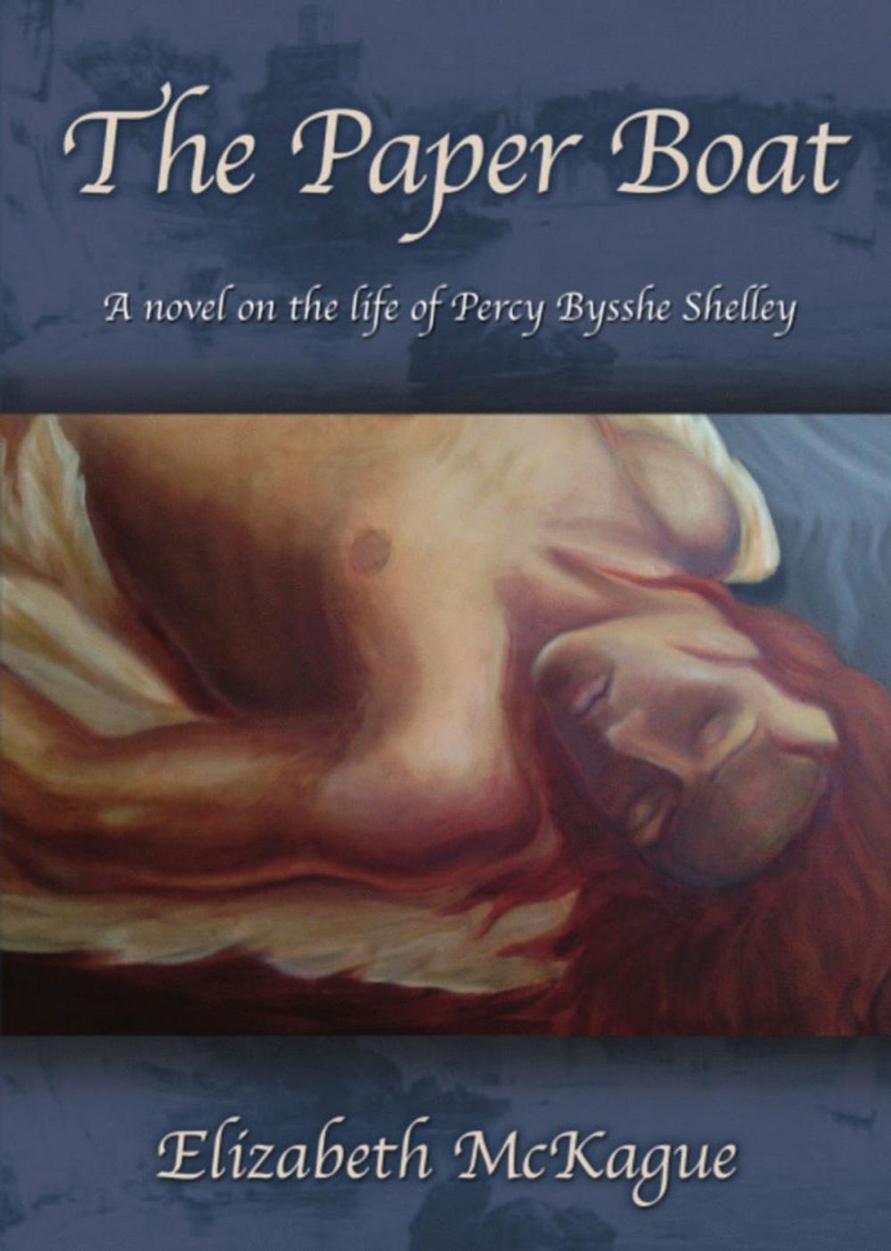 Big bigCover of THE PAPER BOAT: A novel on the life and works of Percy Bysshe Shelley