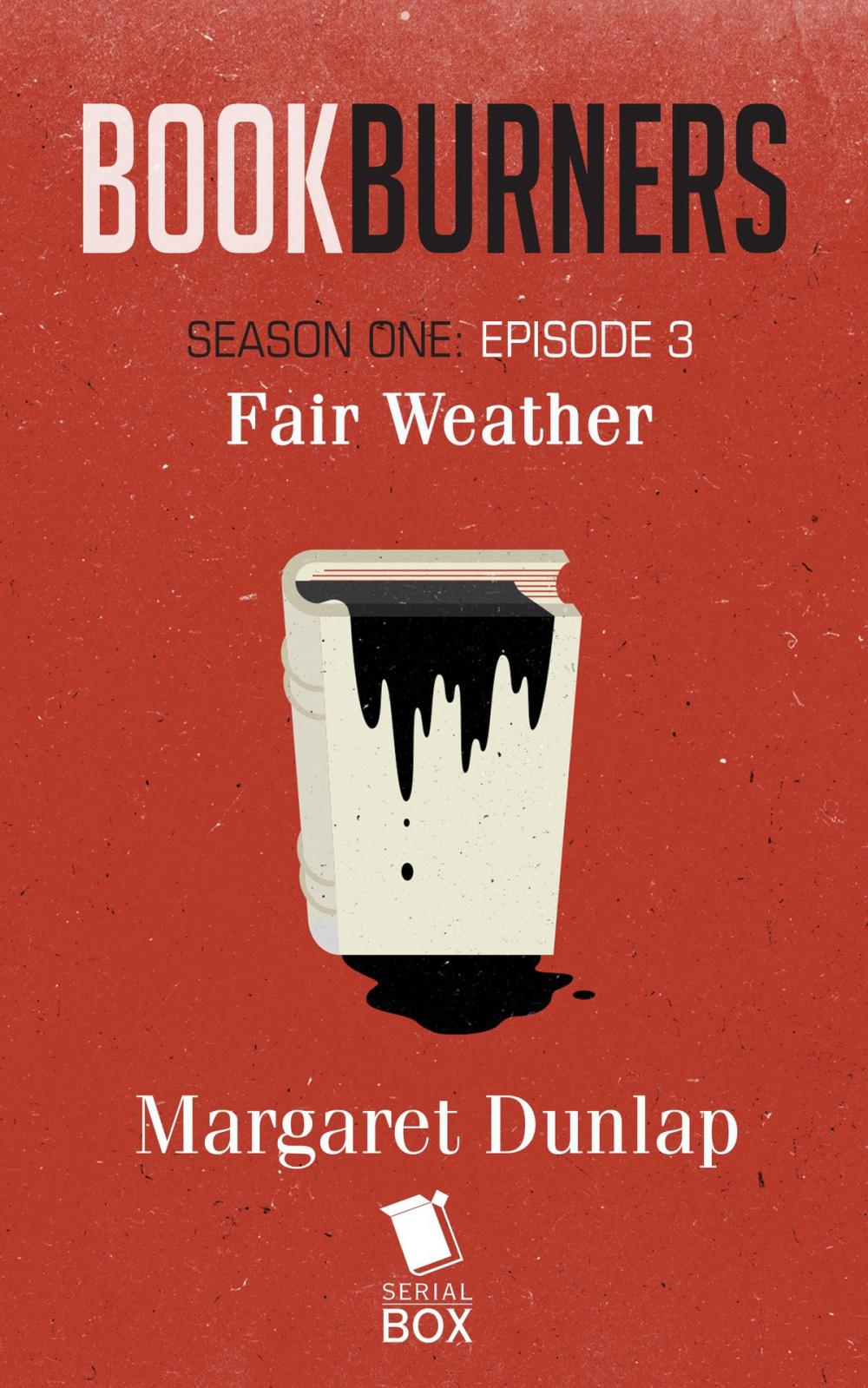 Big bigCover of Fair Weather (Bookburners Season 1 Episode 3)