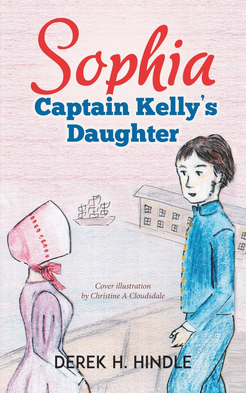 Big bigCover of Sophia: Captain Kelly's Daughter