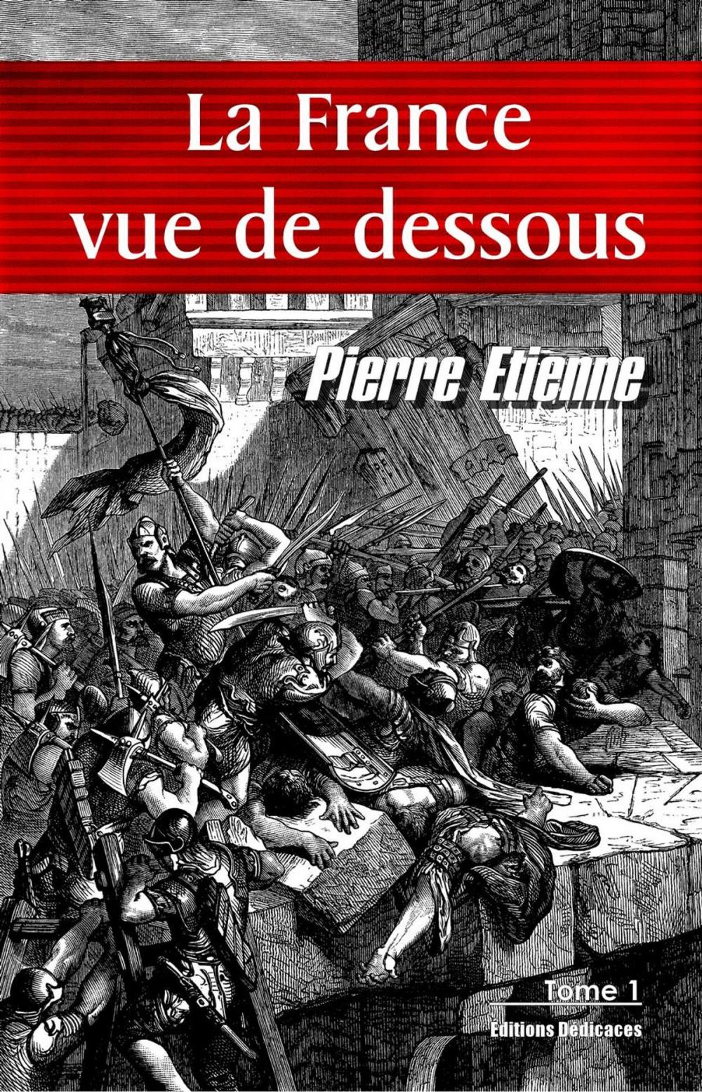 Big bigCover of La France vue de dessous. Tome 1