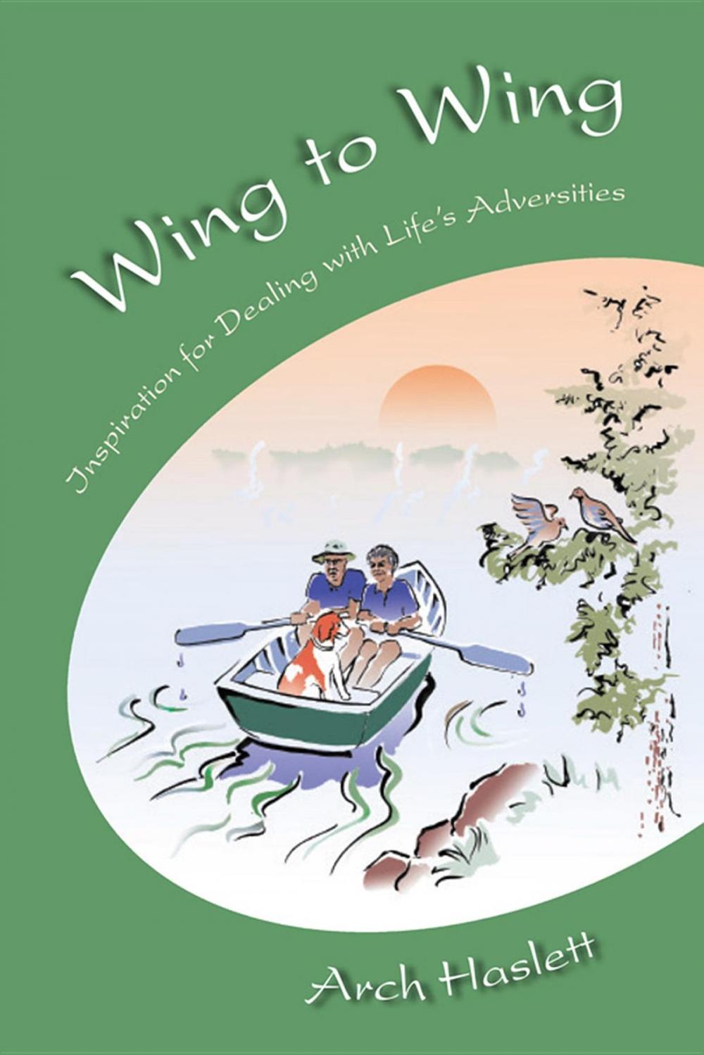 Big bigCover of Wing to Wing - Inspiration for Dealing with Life's Adversities