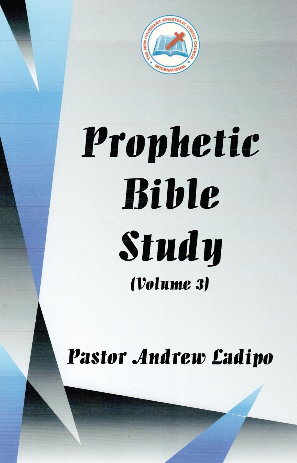 Big bigCover of Prophetic Bible Study - Volume 3