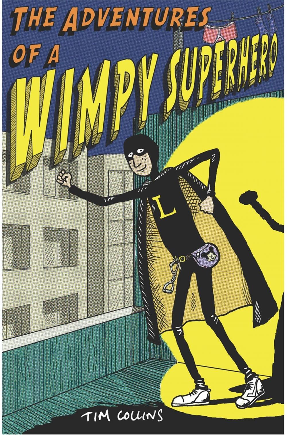 Big bigCover of The Adventures of a Wimpy Superhero