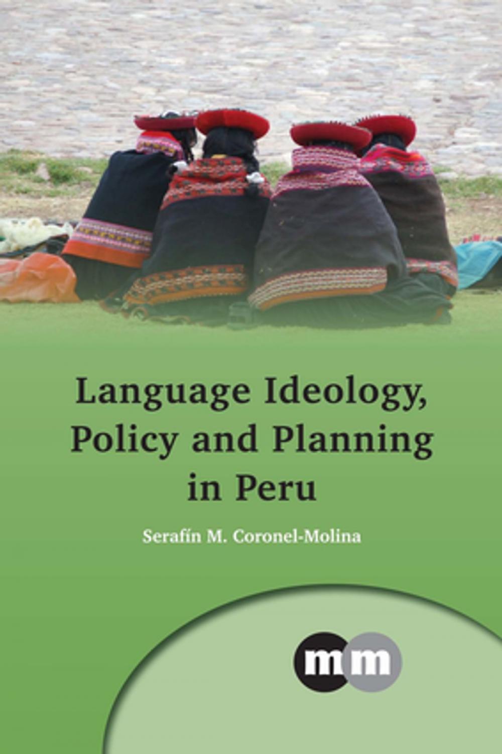 Big bigCover of Language Ideology, Policy and Planning in Peru