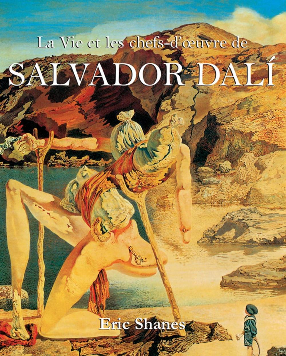 Big bigCover of La Vie et les chefs-d’oeuvre de Salvador Dalí