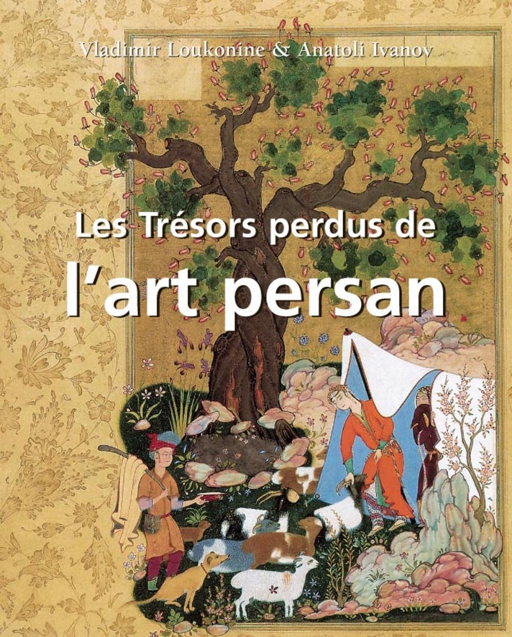 Big bigCover of Les Trésors perdus de l'art persan