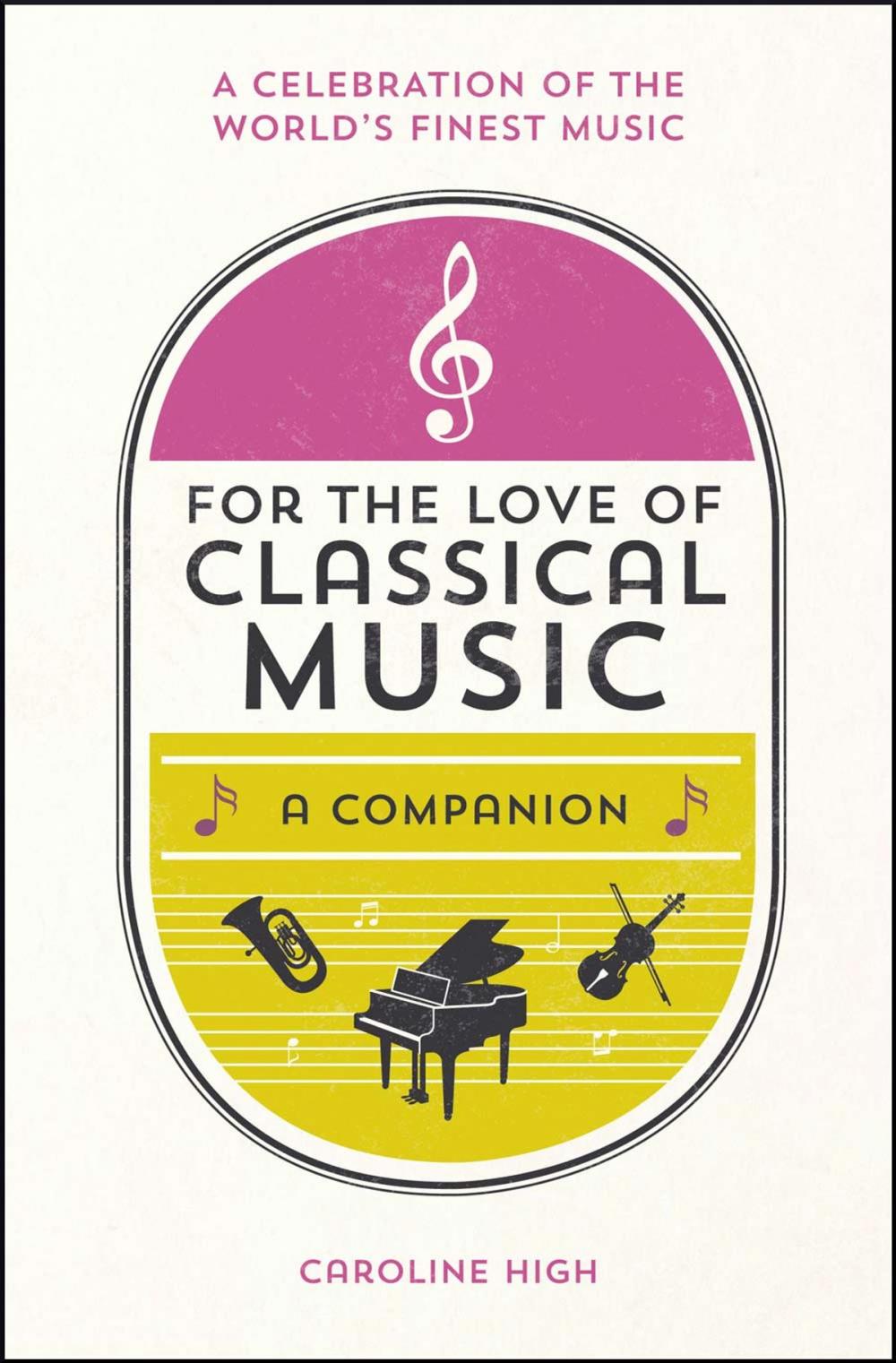 Big bigCover of For the Love of Classical Music: A Companion