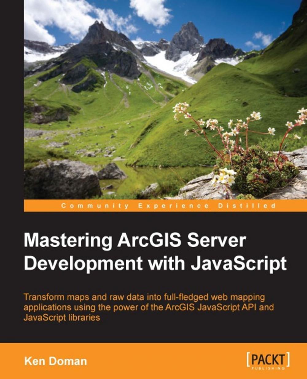 Big bigCover of Mastering ArcGIS Server Development with JavaScript