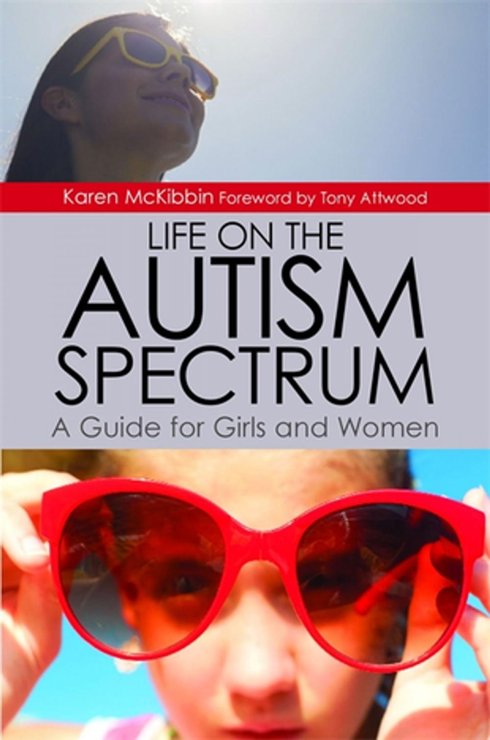 Big bigCover of Life on the Autism Spectrum - A Guide for Girls and Women