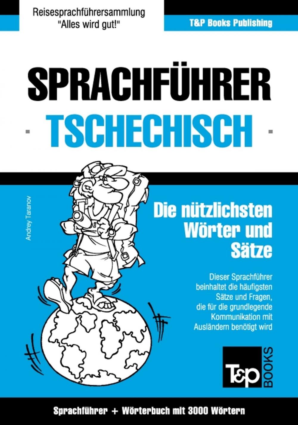 Big bigCover of Sprachführer Deutsch-Tschechisch und Thematischer Wortschatz mit 3000 Wörtern