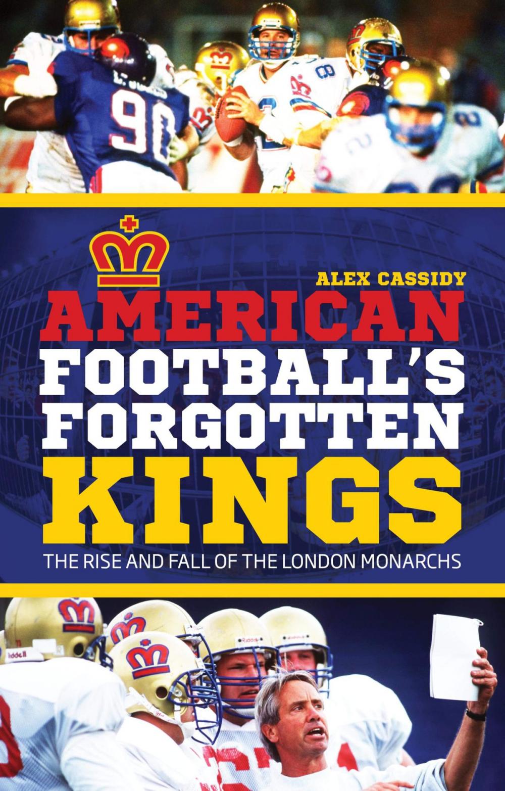 Big bigCover of American Football's Forgotten Kings