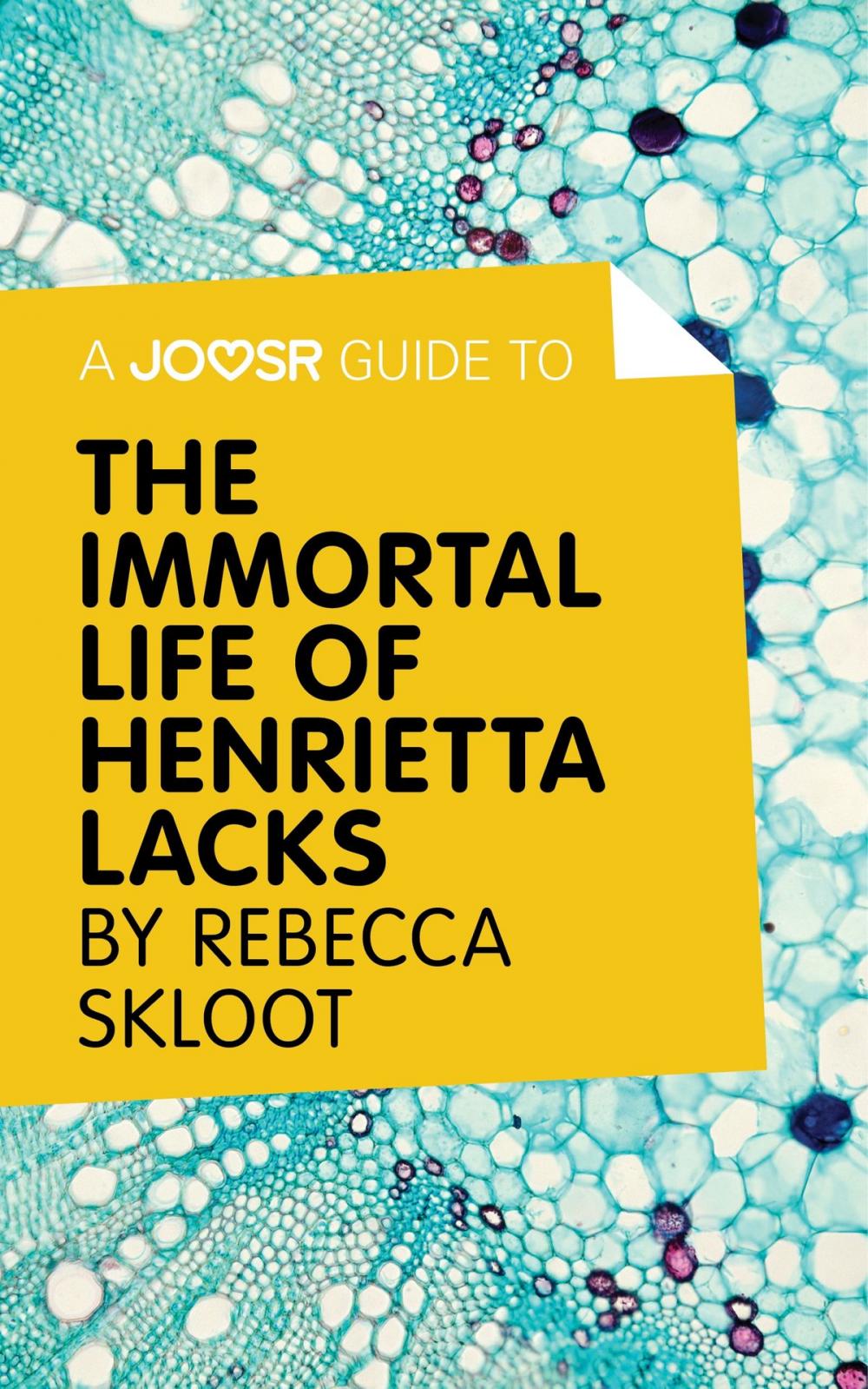 Big bigCover of A Joosr Guide to… The Immortal Life of Henrietta Lacks by Rebecca Skloot