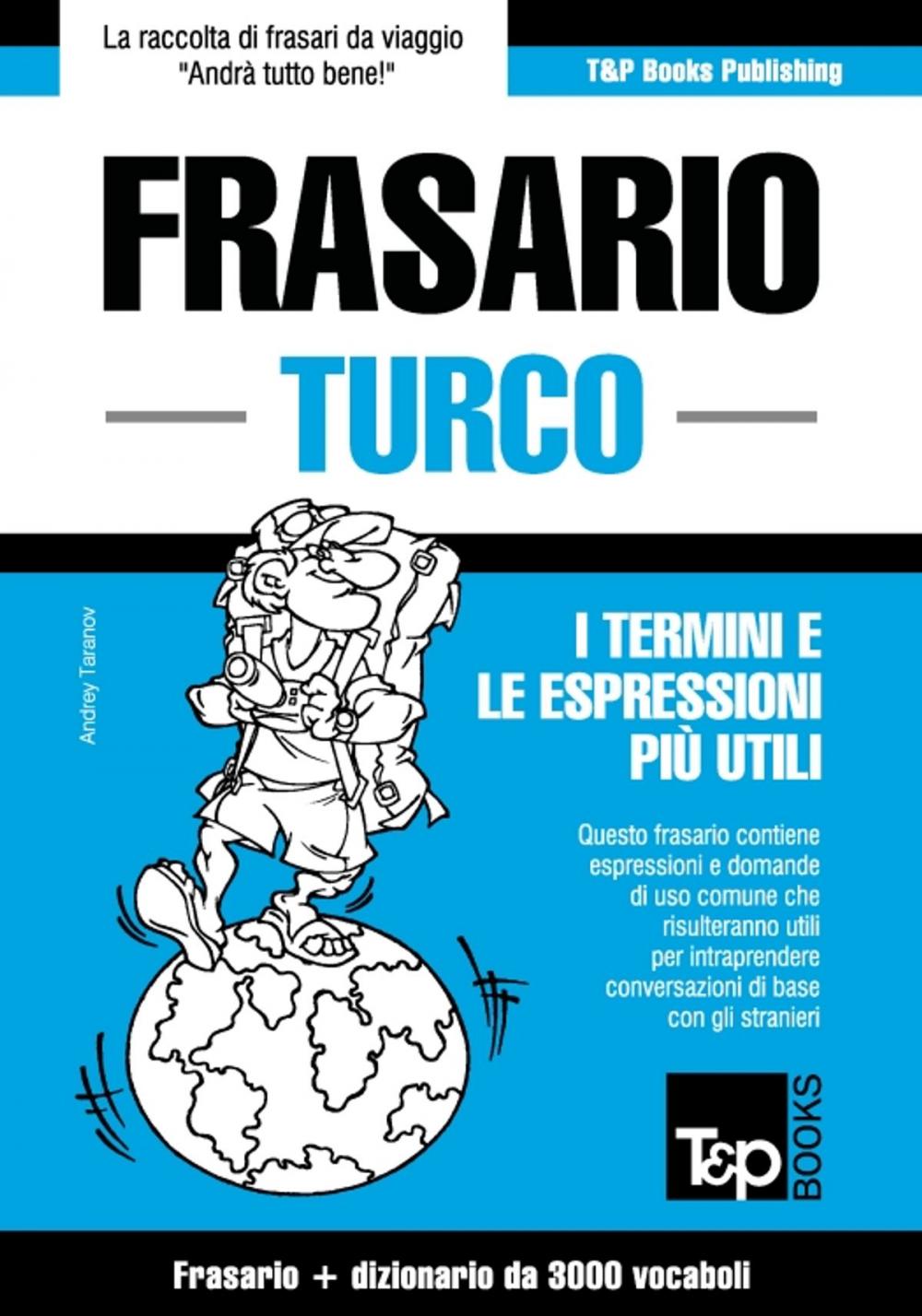 Big bigCover of Frasario Italiano-Turco e vocabolario tematico da 3000 vocaboli