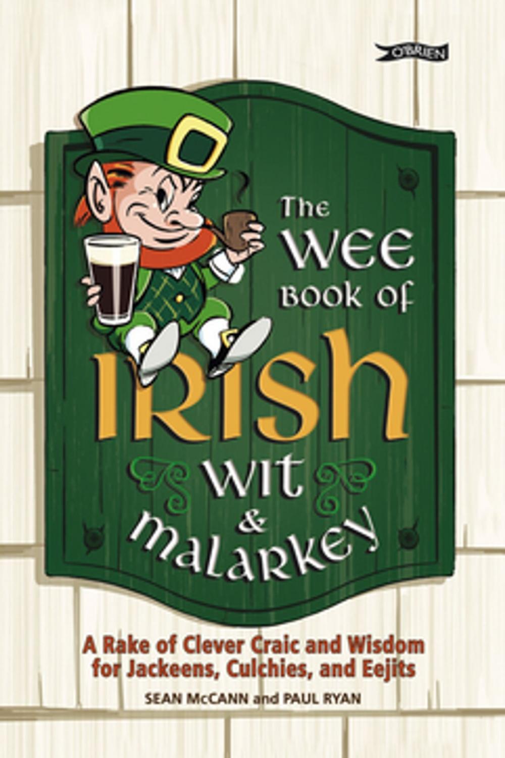 Big bigCover of The Wee Book of Irish Wit & Malarkey