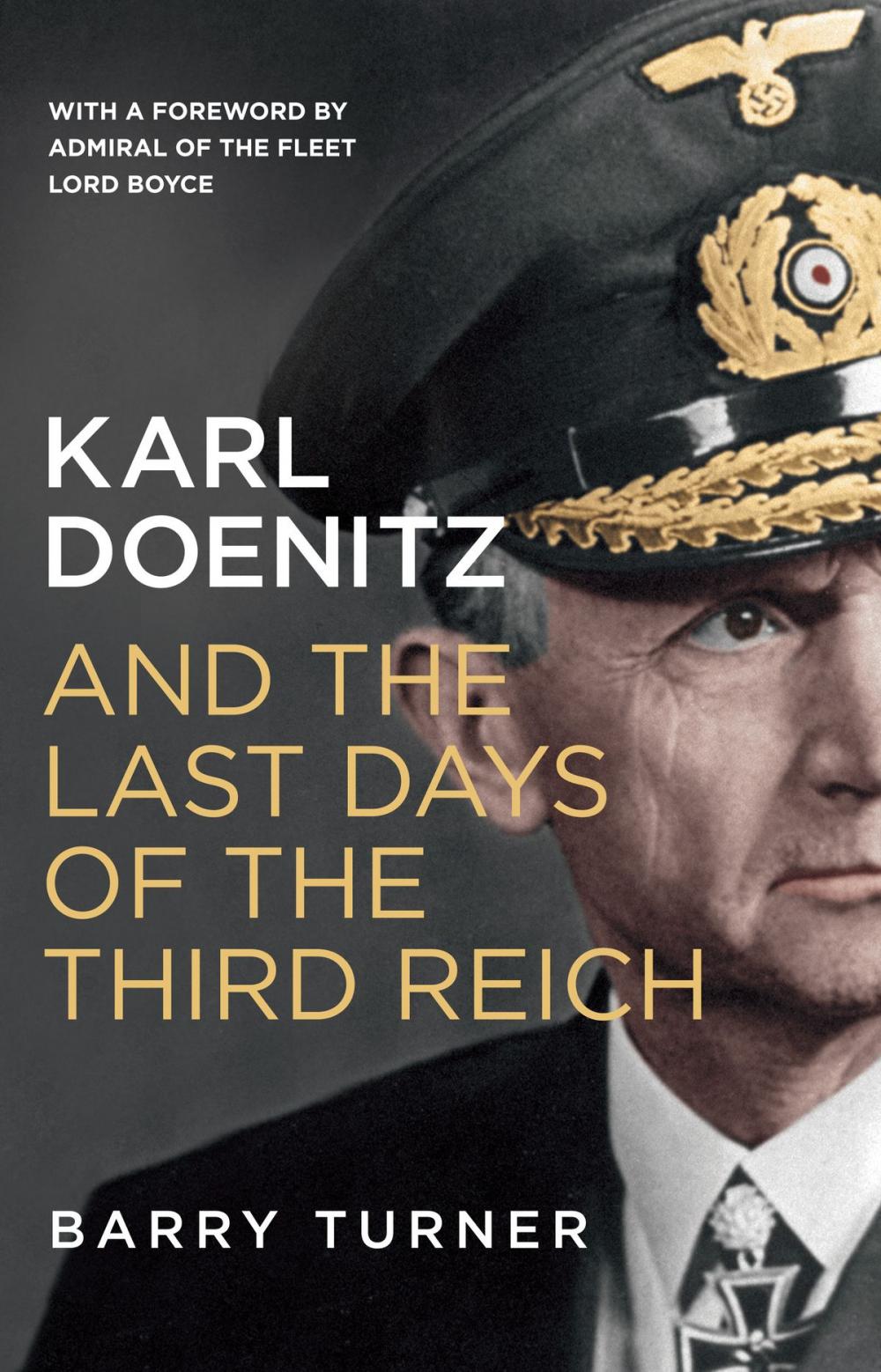 Big bigCover of Karl Doenitz and the Last Days of the Third Reich