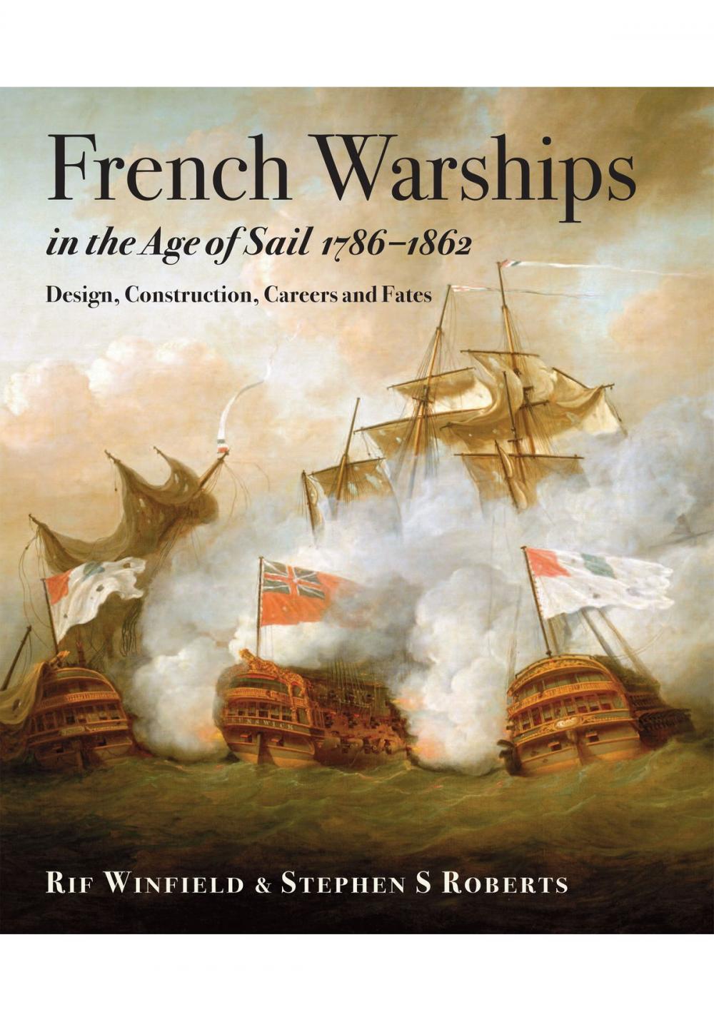 Big bigCover of French Warships in the Age of Sail 1786 - 1861