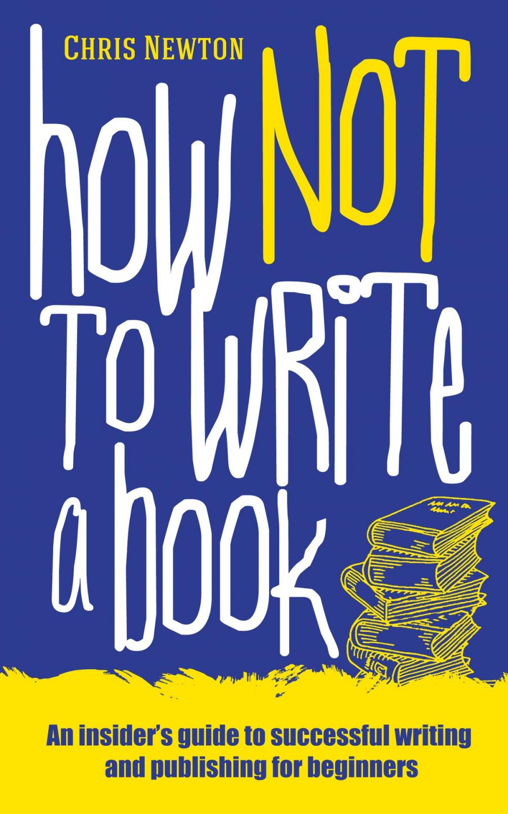 Big bigCover of How Not to Write a Book