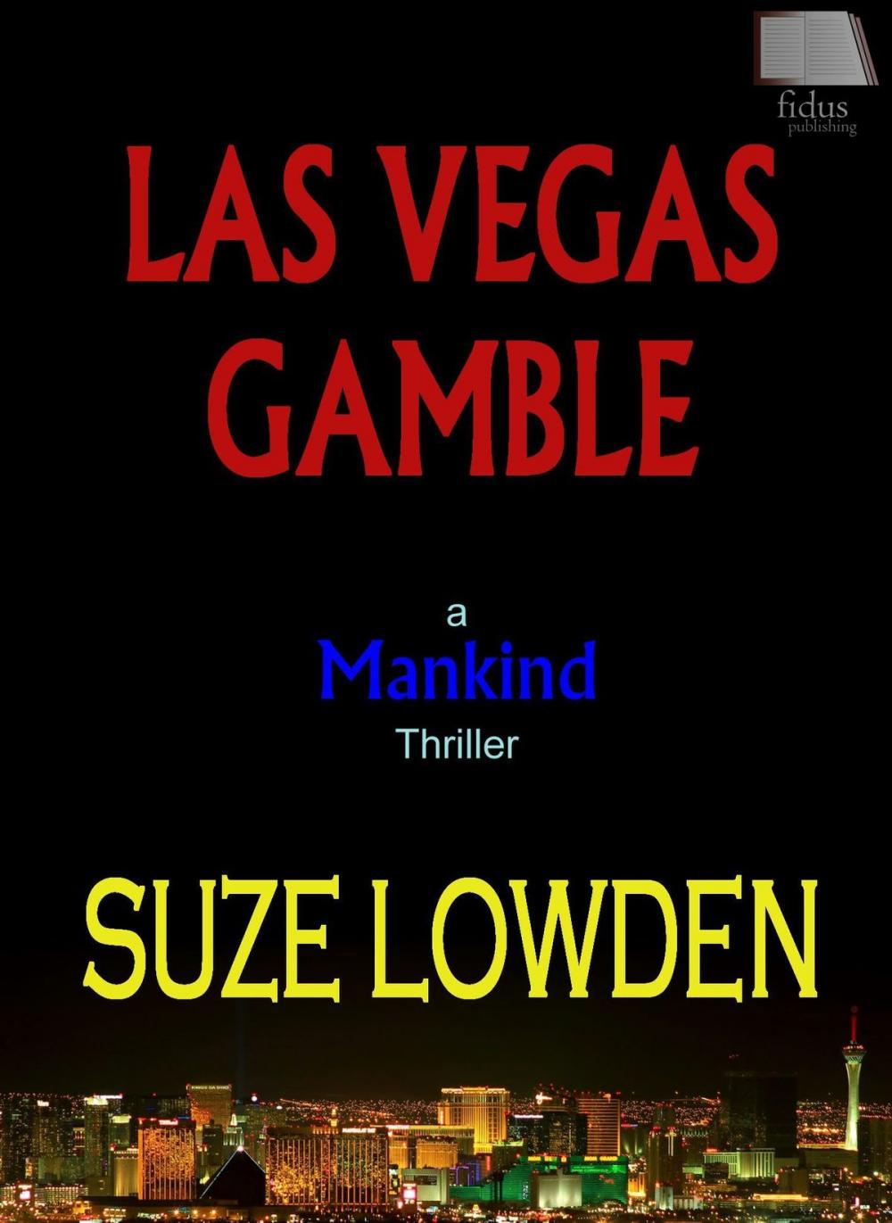 Big bigCover of Las Vegas Gamble: A Minkind Thriller