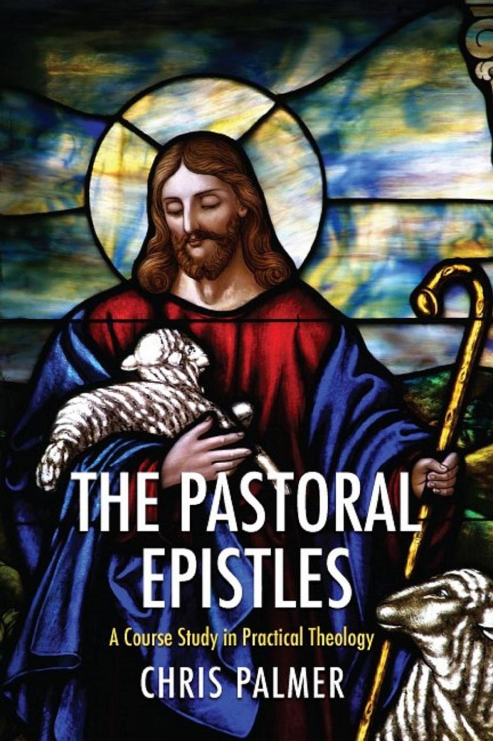 Big bigCover of The Pastoral Epistles