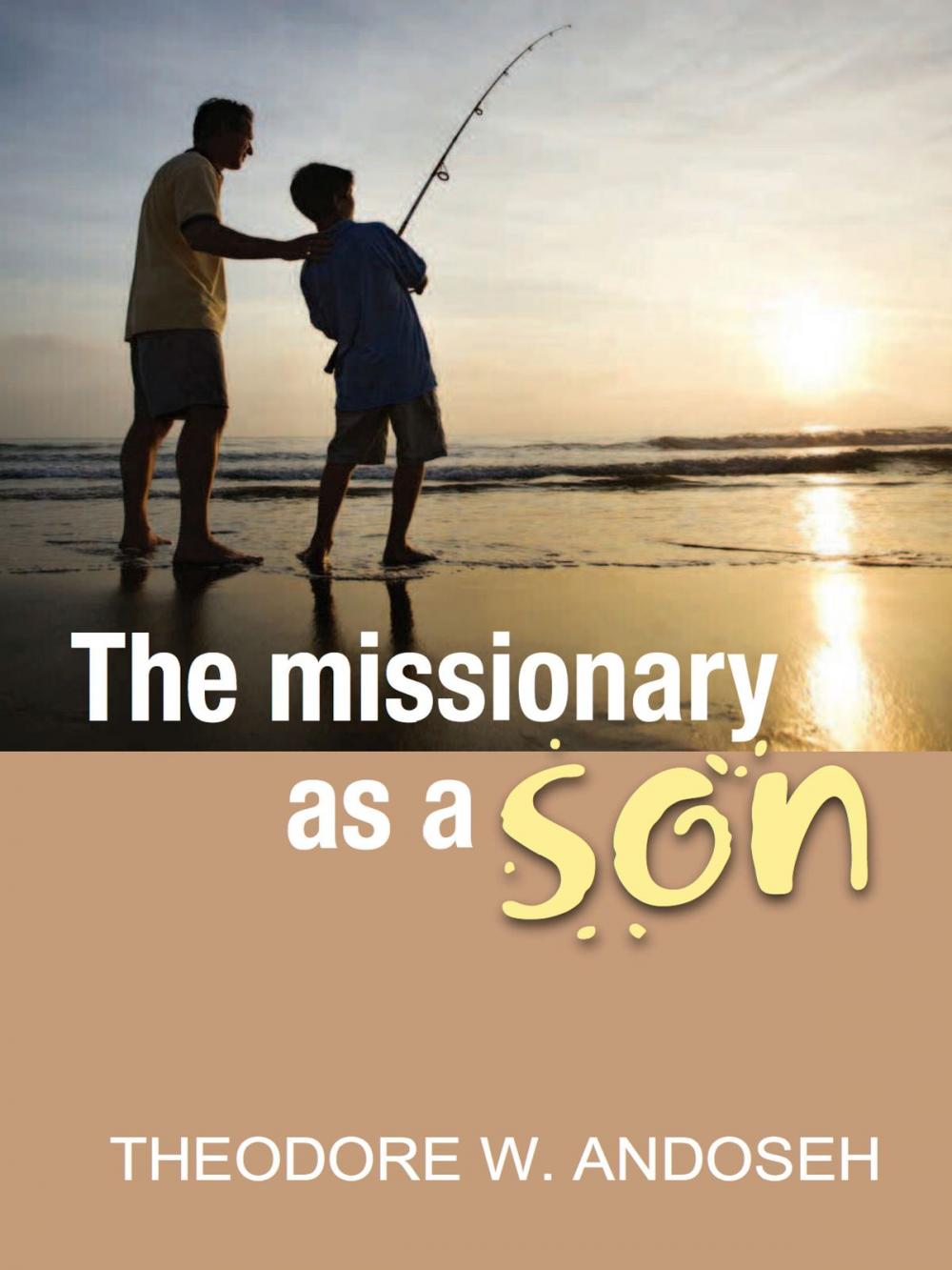 Big bigCover of The Missionary As A Son