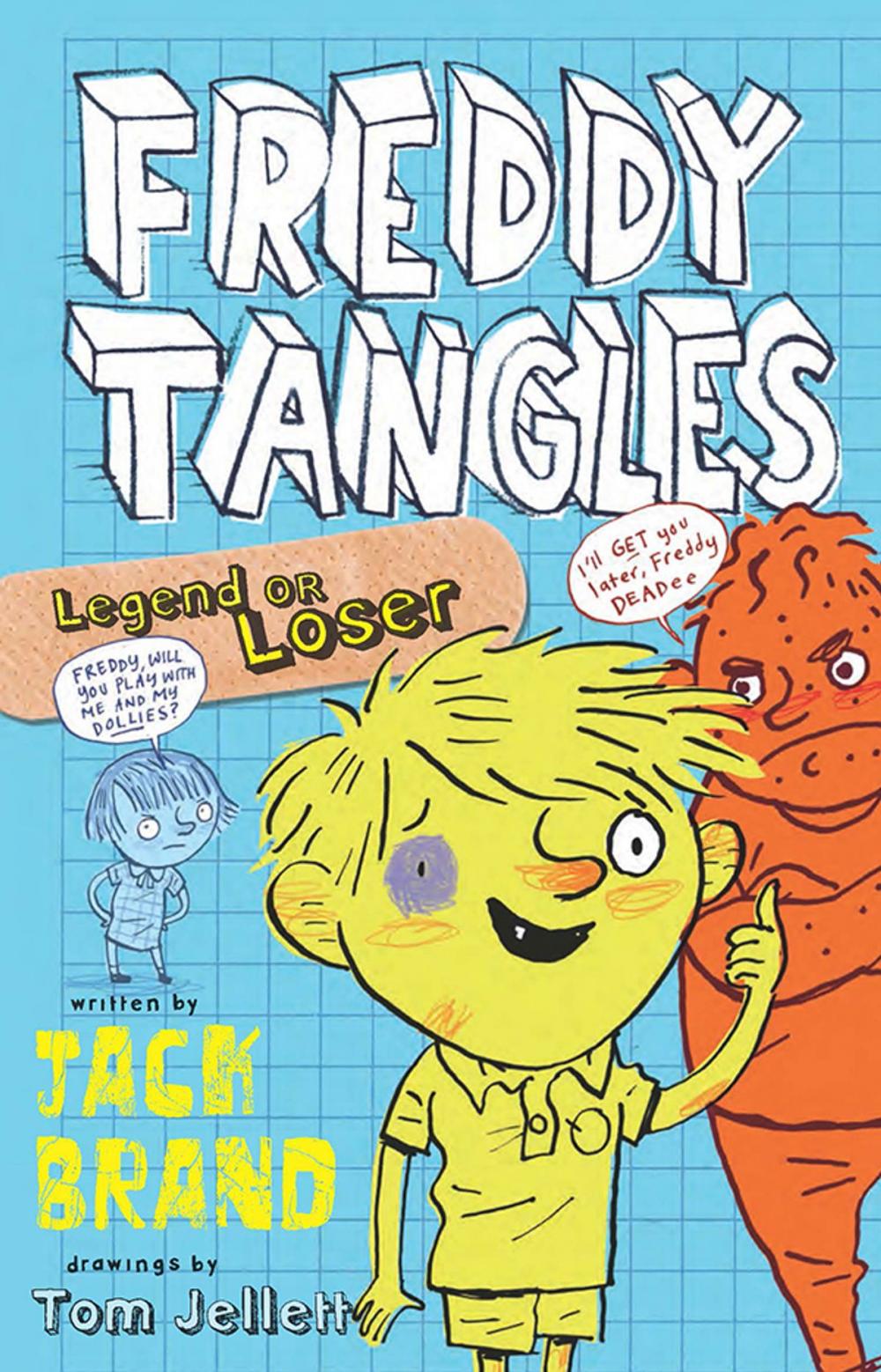 Big bigCover of Freddy Tangles: Legend or Loser