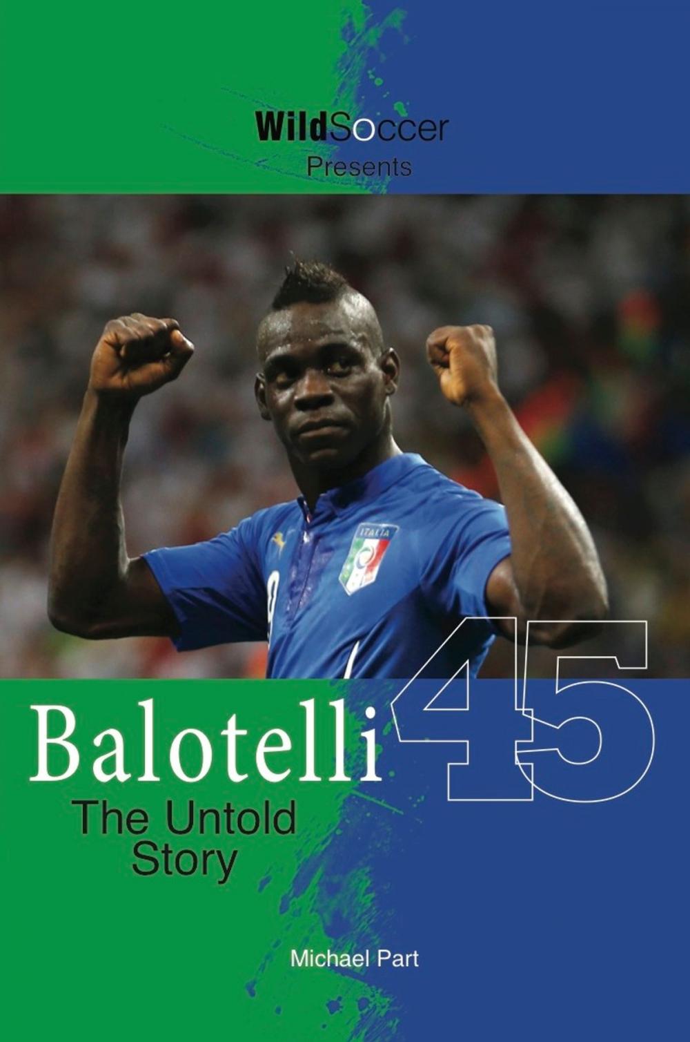 Big bigCover of Balotelli - The Untold Story
