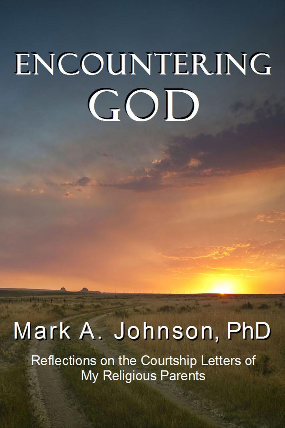 Big bigCover of Encountering God: Reflections on the Courtship Letters of My Religious Parents