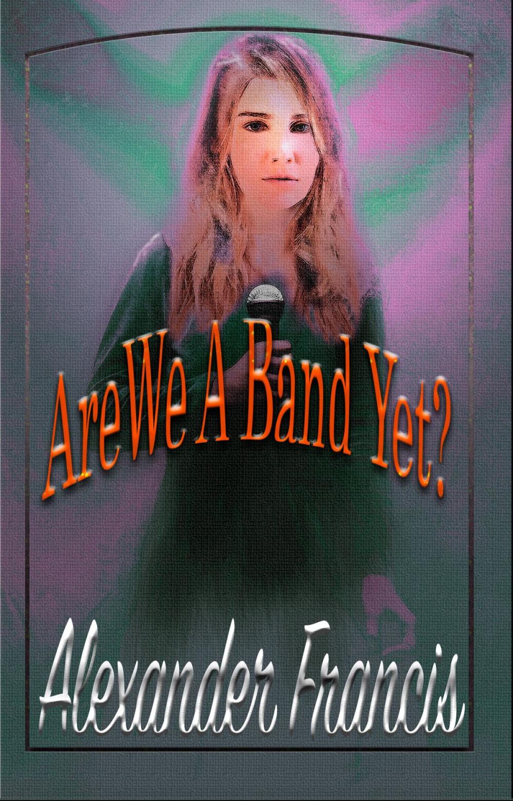 Big bigCover of Are We A Band Yet?