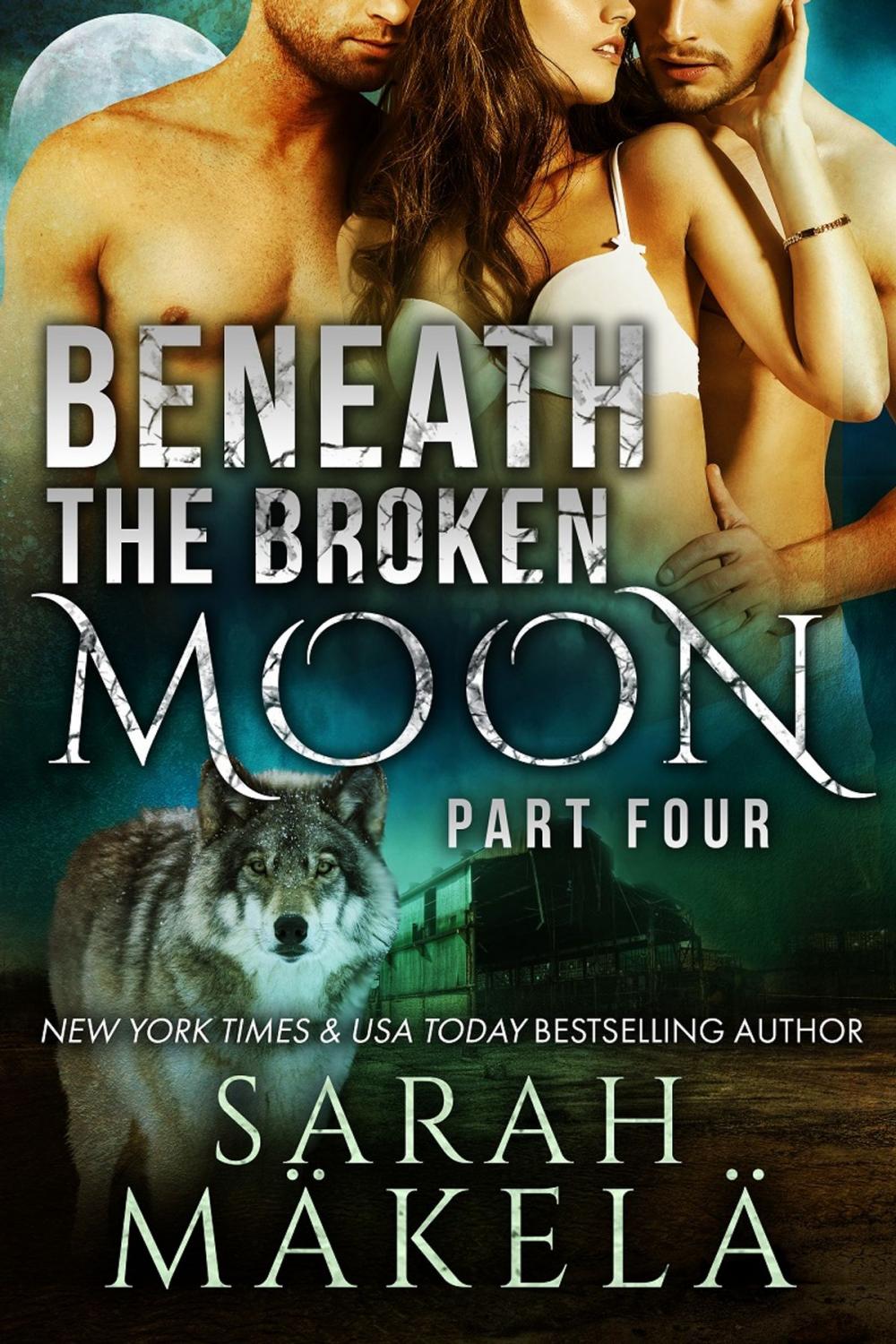 Big bigCover of Beneath the Broken Moon: Part Four