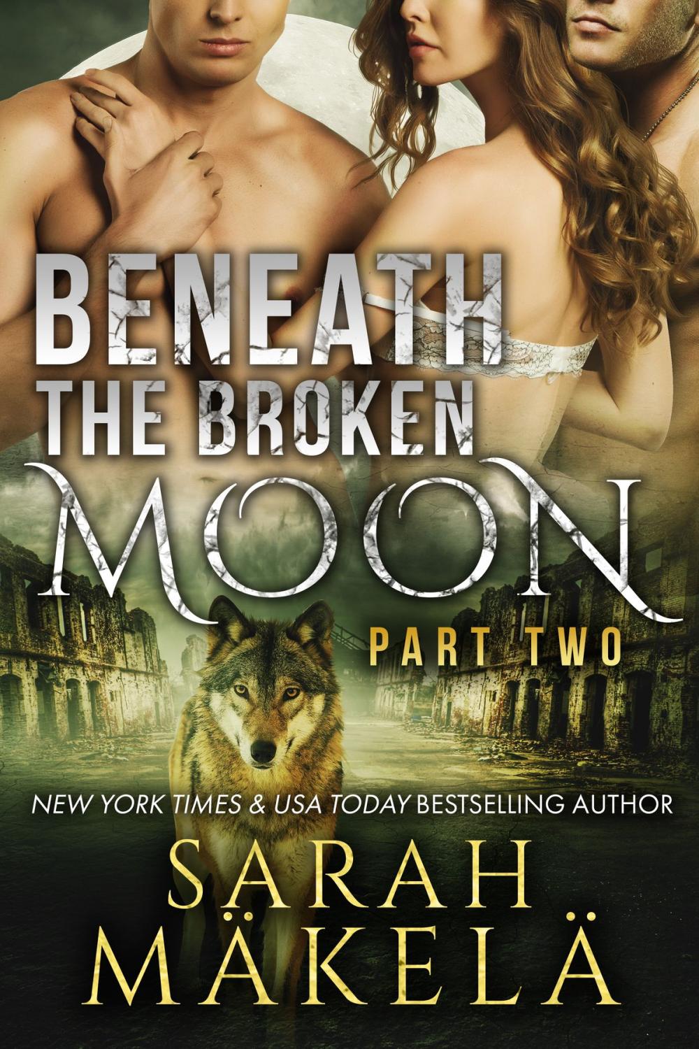 Big bigCover of Beneath the Broken Moon: Part Two