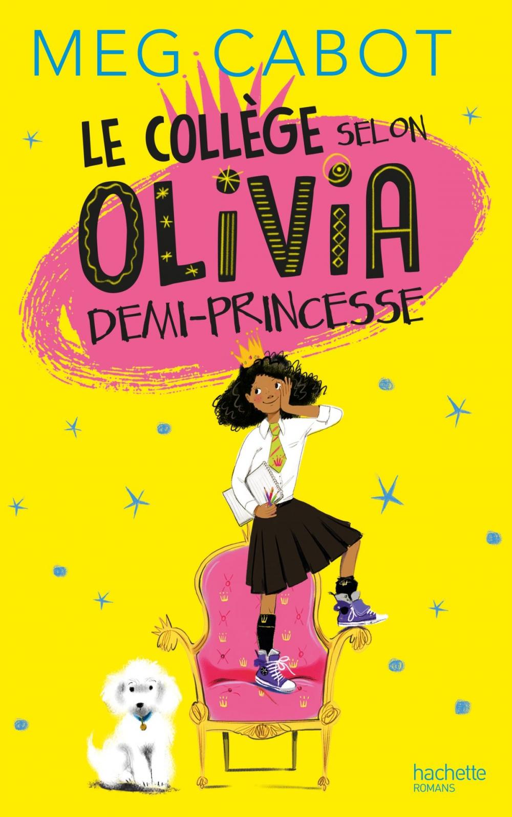 Big bigCover of Le collège selon Olivia, demi-princesse