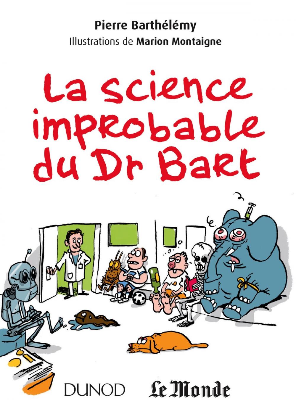 Big bigCover of La science improbable du Dr Bart