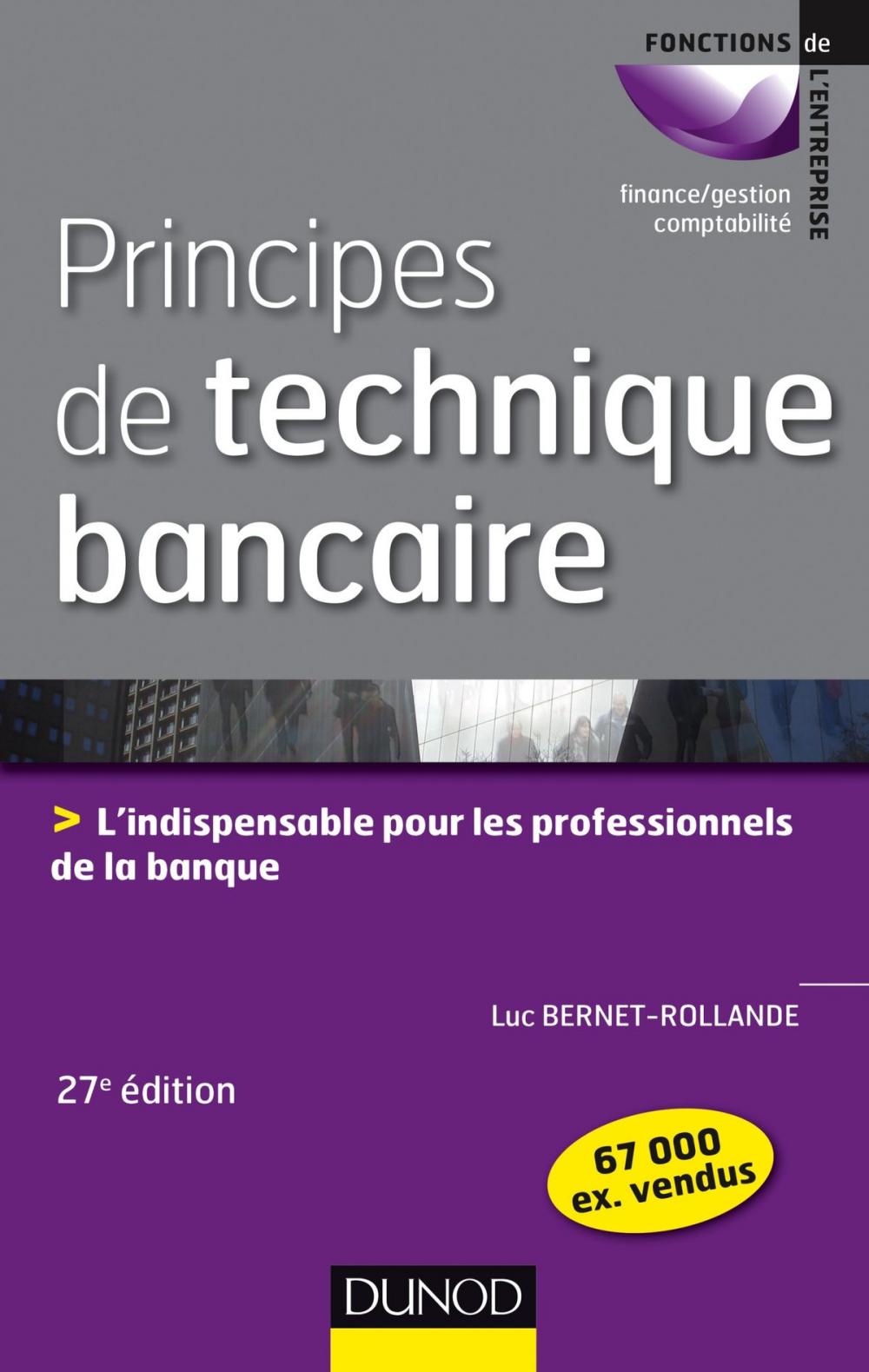 Big bigCover of Principes de technique bancaire - 27e éd.