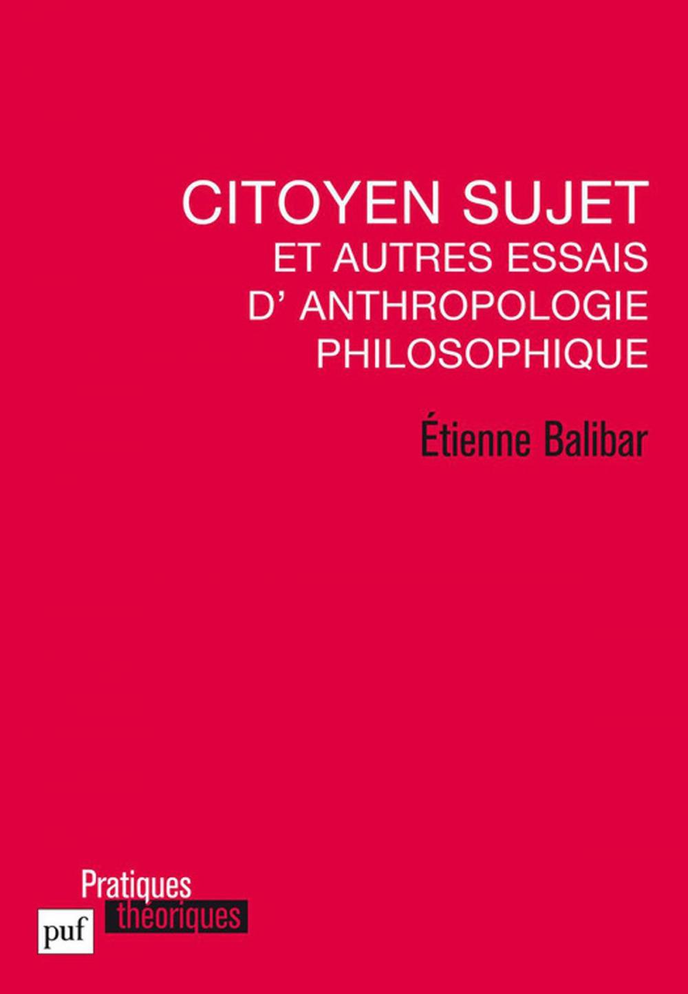 Big bigCover of Citoyen sujet et autres essais d'anthropologie philosophique