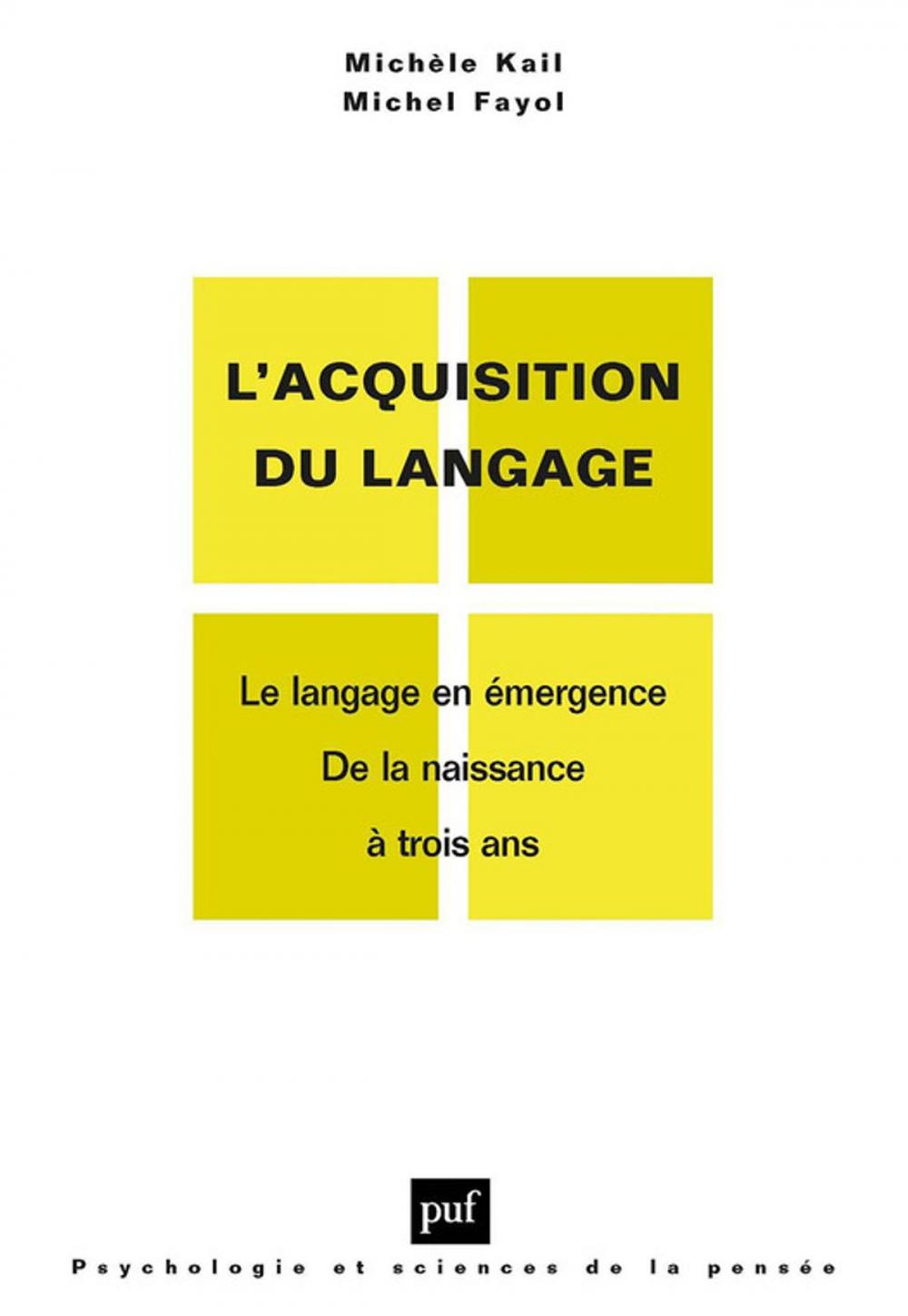 Big bigCover of L'acquisition du langage. Volume I