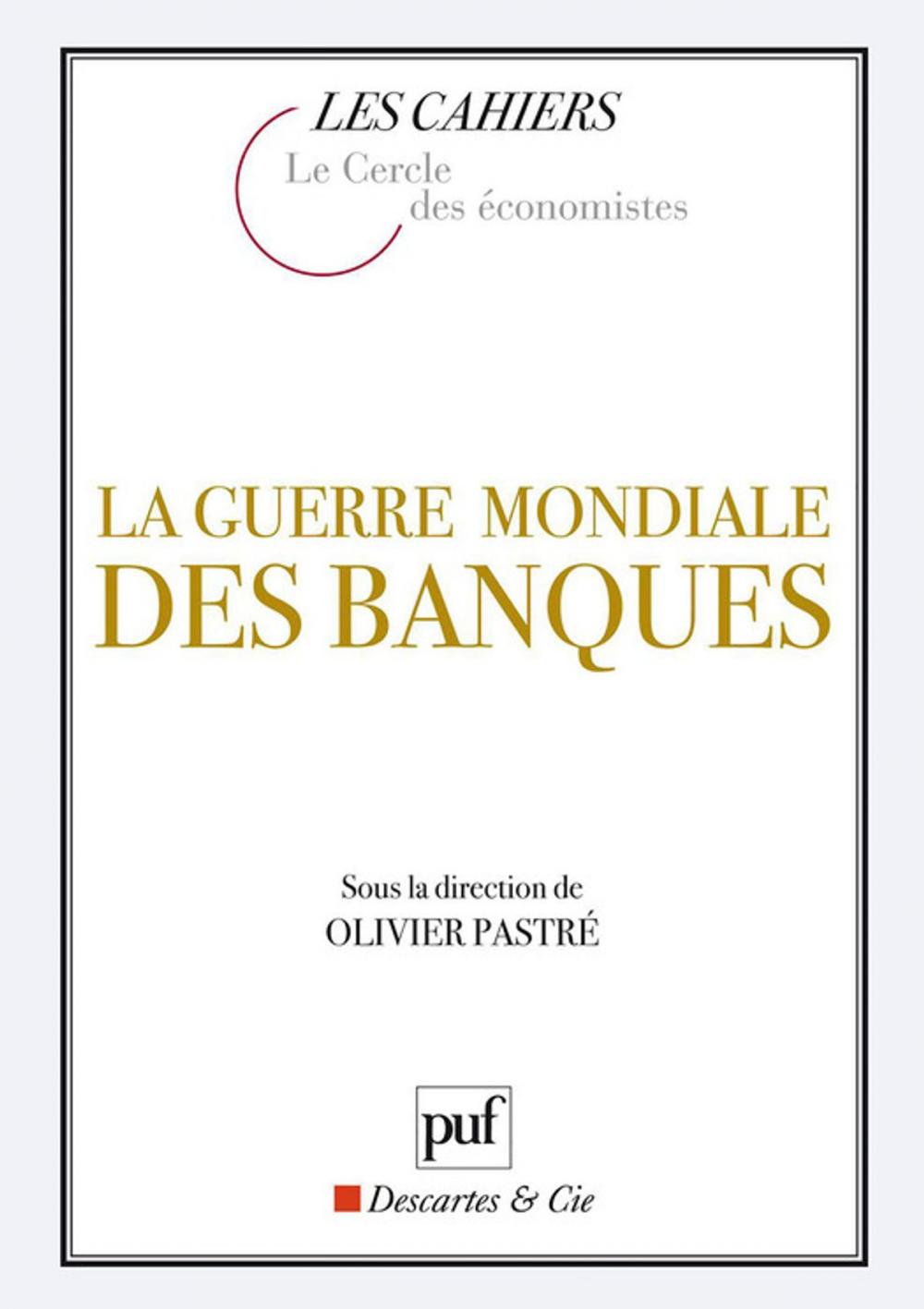 Big bigCover of La guerre mondiale des banques