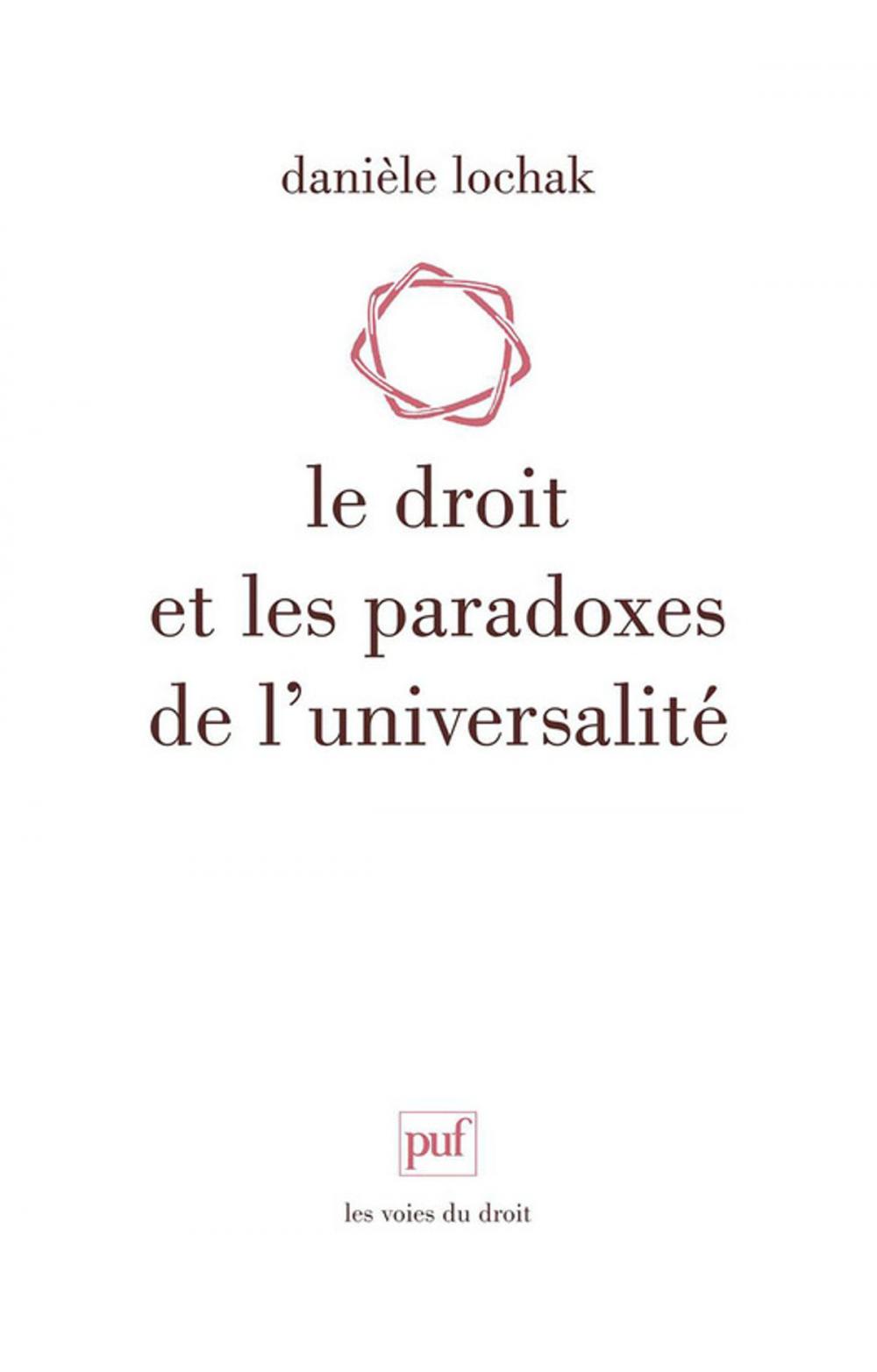 Big bigCover of Le droit et les paradoxes de l'universalité