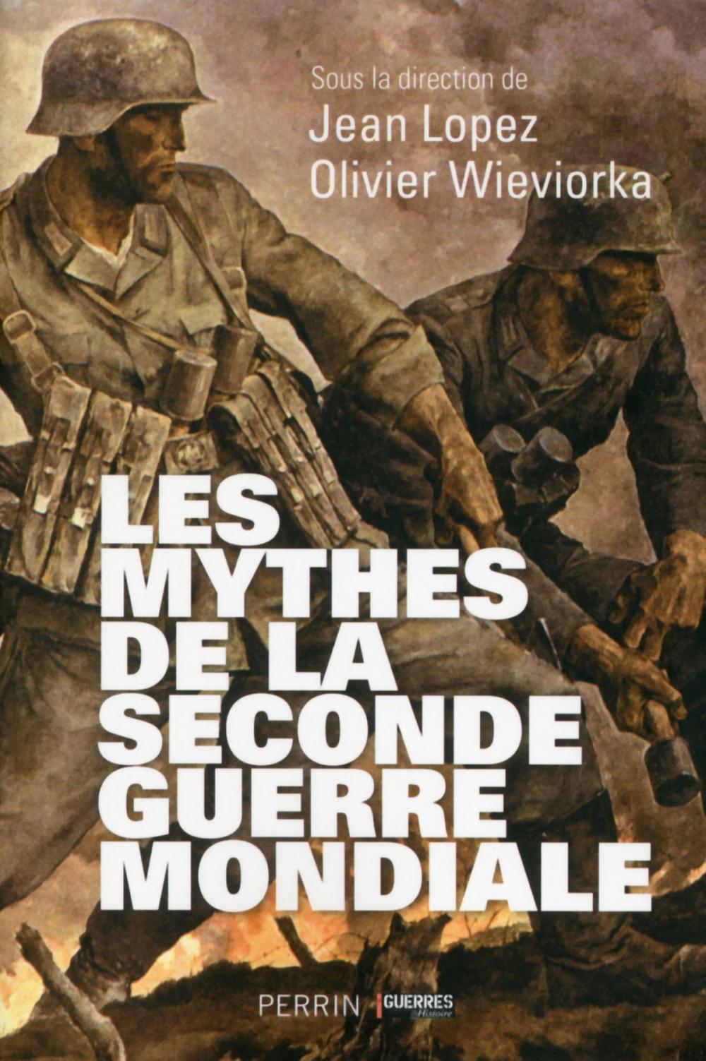 Big bigCover of Les mythes de la Seconde Guerre mondiale