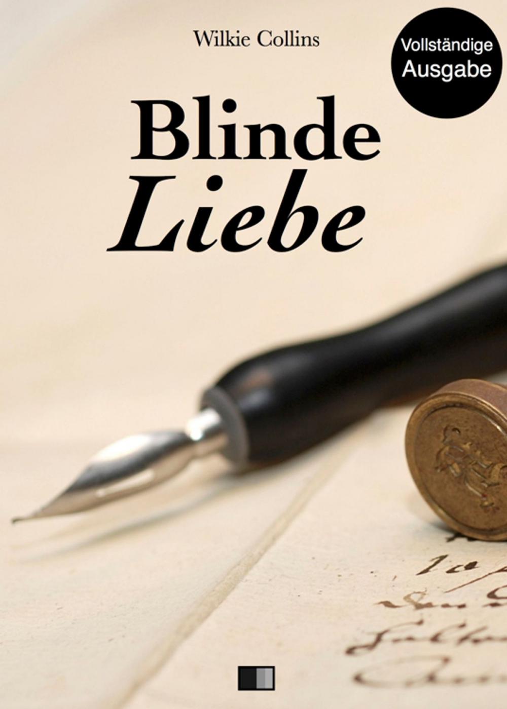 Big bigCover of Blinde Liebe (Vollständige Ausgabe)