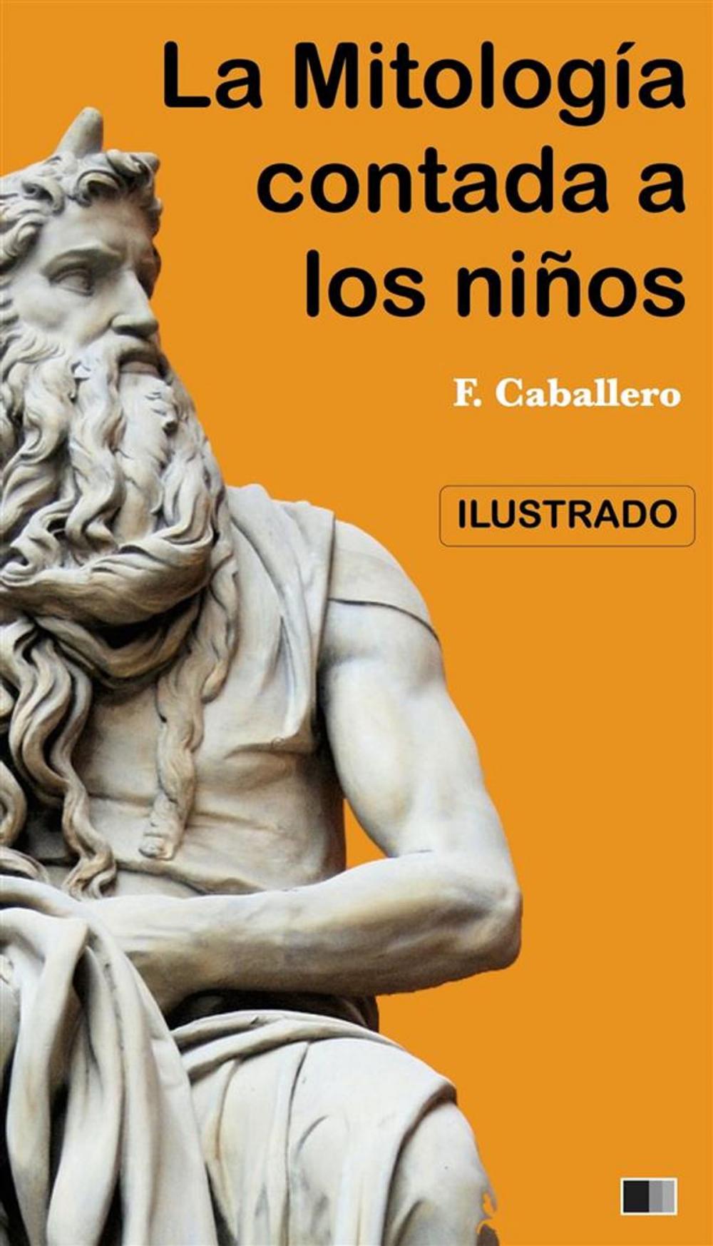 Big bigCover of La Mitología contada a los niños e historia de los Grandes Hombres de Grecia