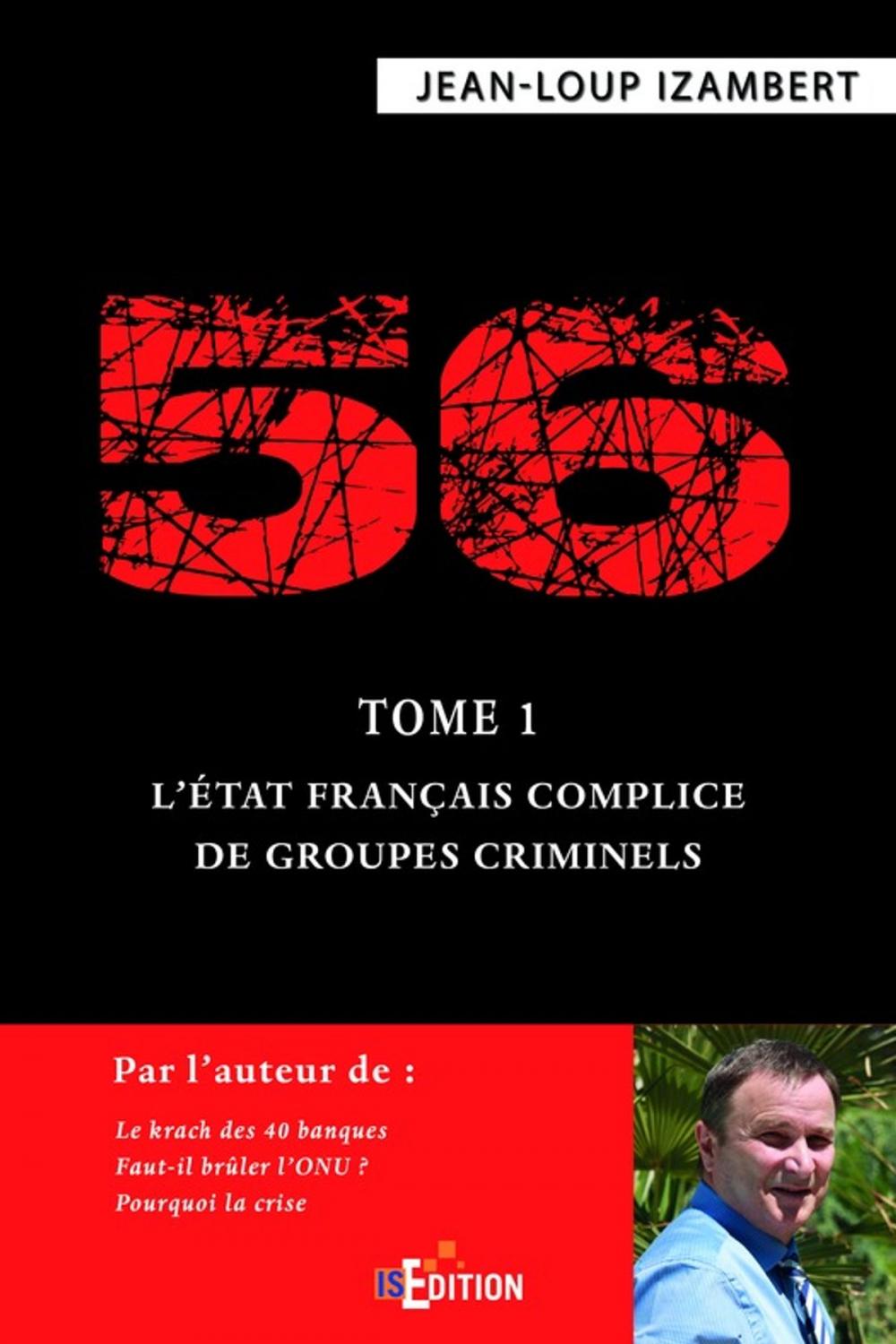 Big bigCover of 56 - Tome 1 : L'État français complice de groupes criminels