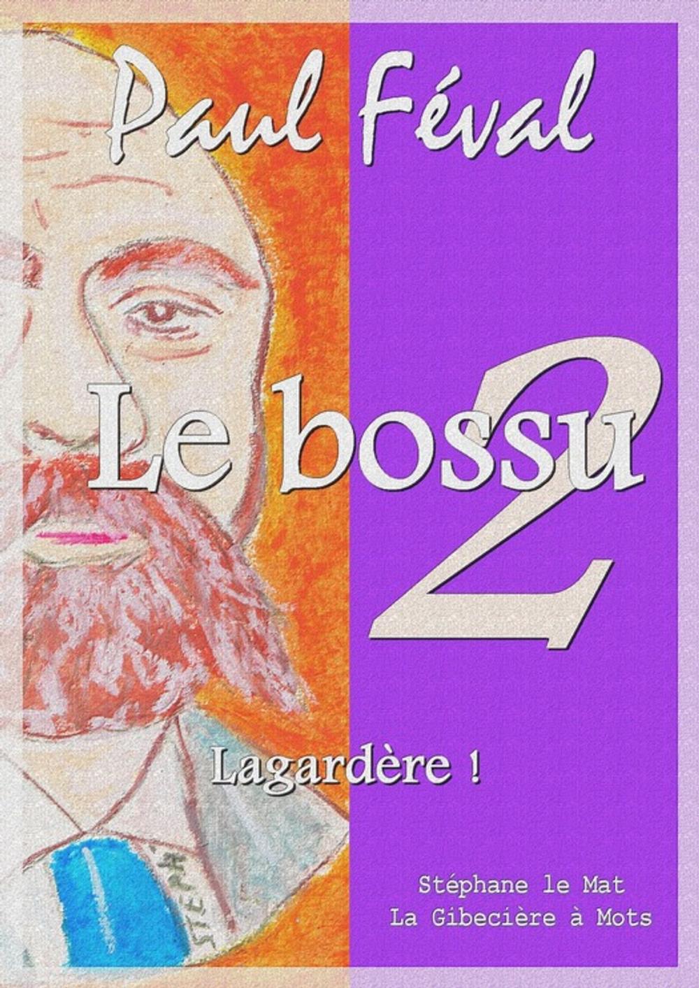 Big bigCover of Le bossu - Lagardère !