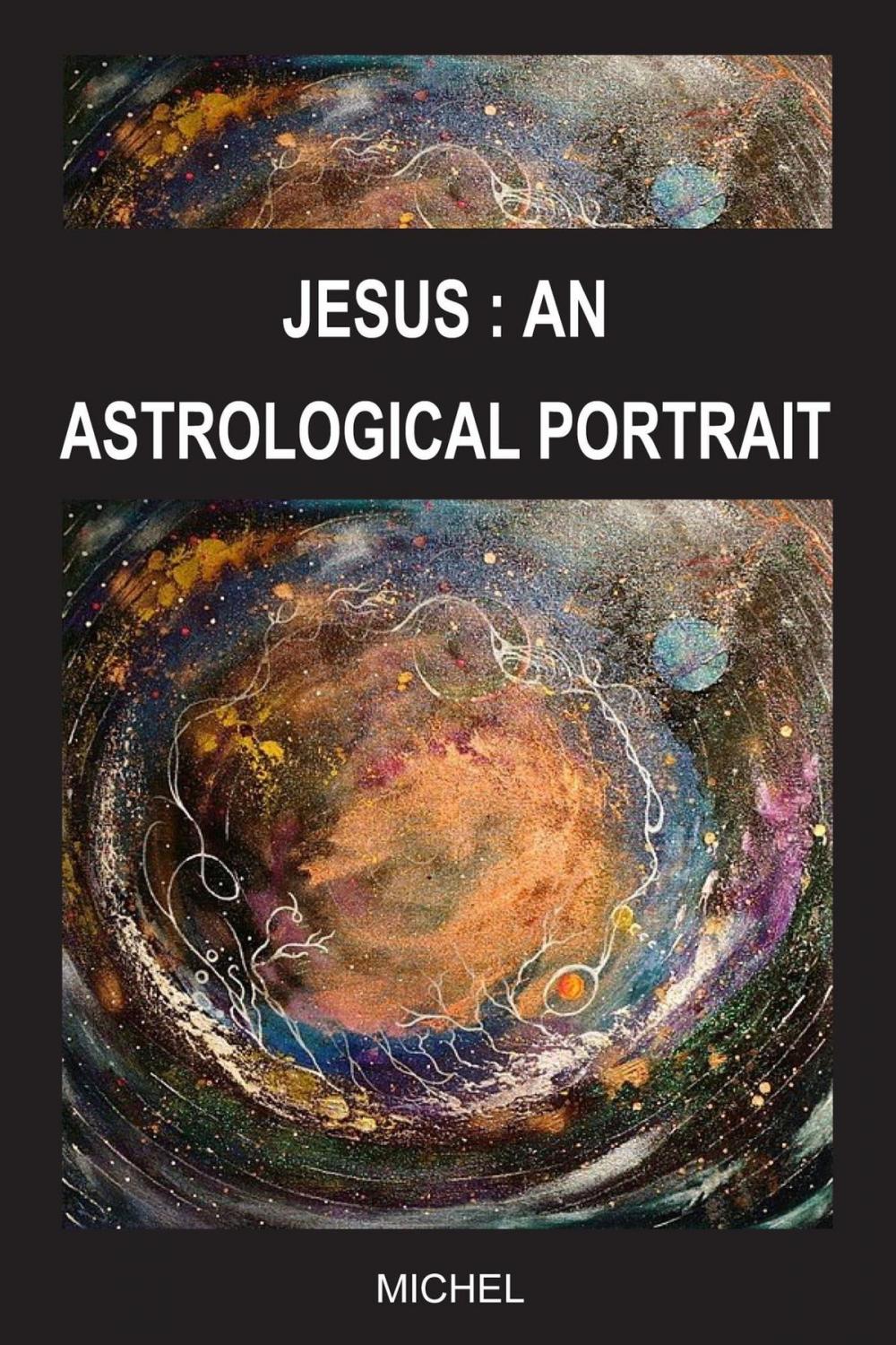 Big bigCover of JESUS: AN ASTROLOGICAL PORTRAIT