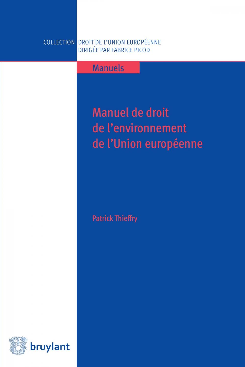 Big bigCover of Manuel de droit de l'environnement de l'UE