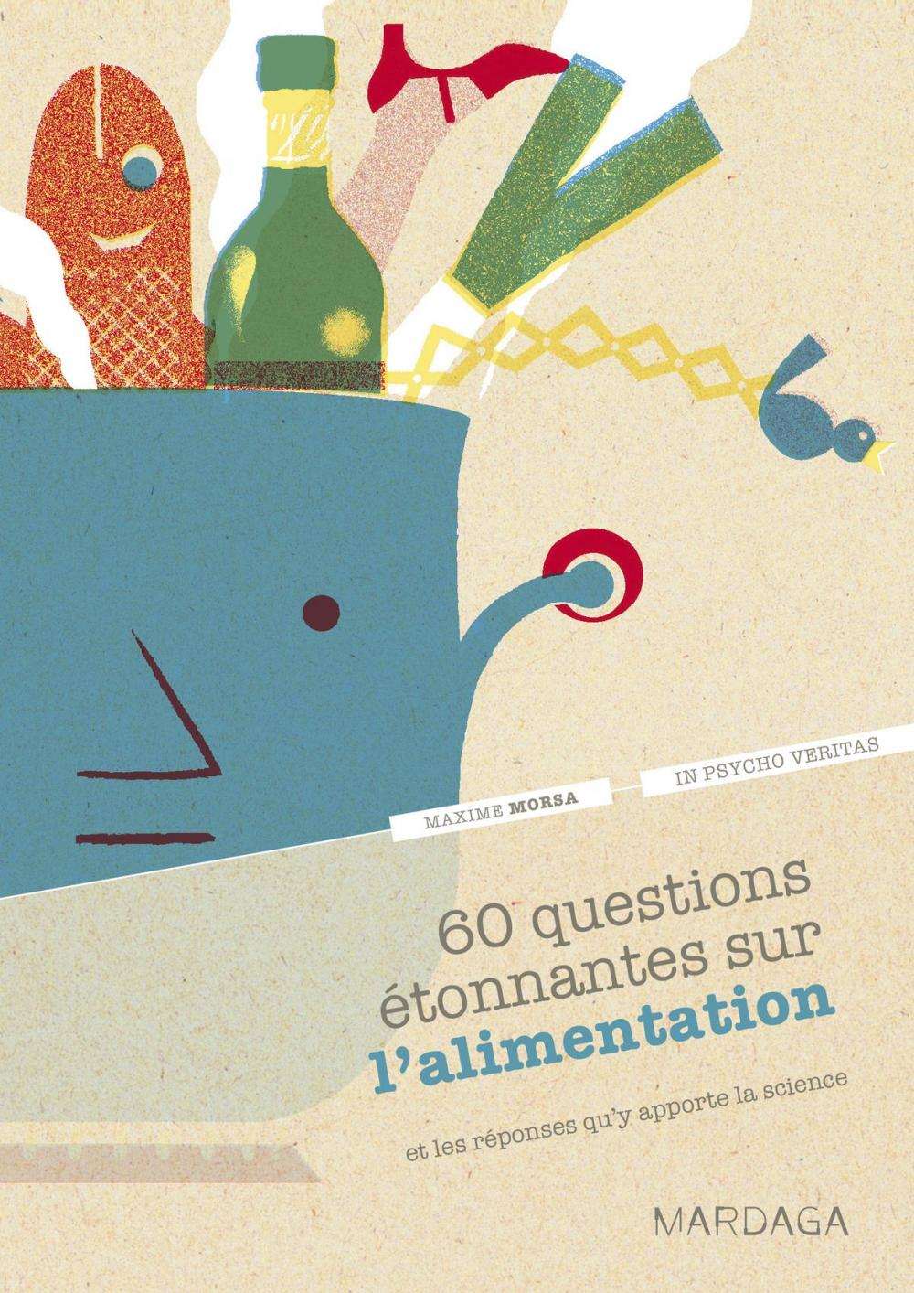 Big bigCover of 60 questions étonnantes sur l'alimentation et les réponses qu'y apporte la science