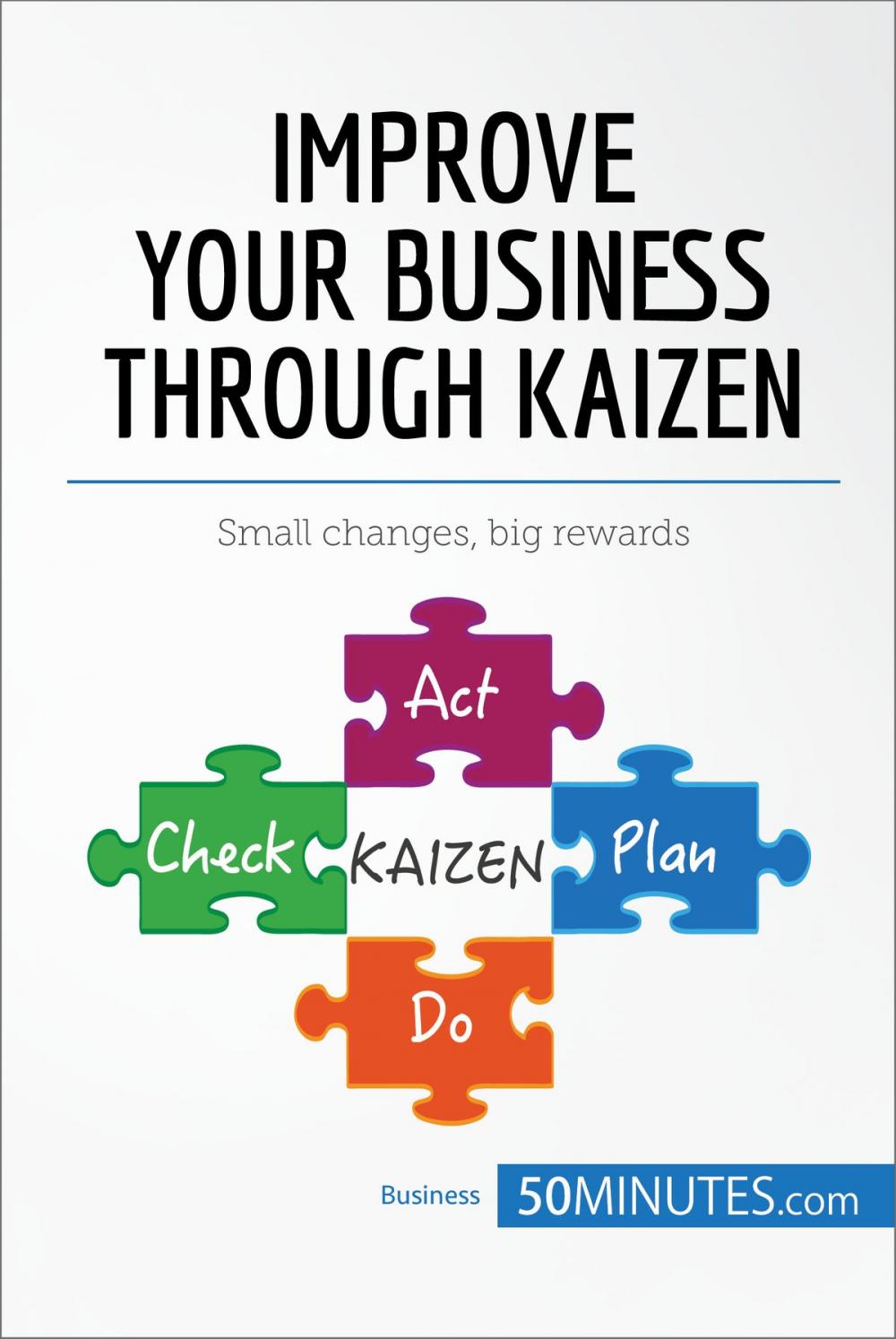 Big bigCover of Improve Your Business Through Kaizen