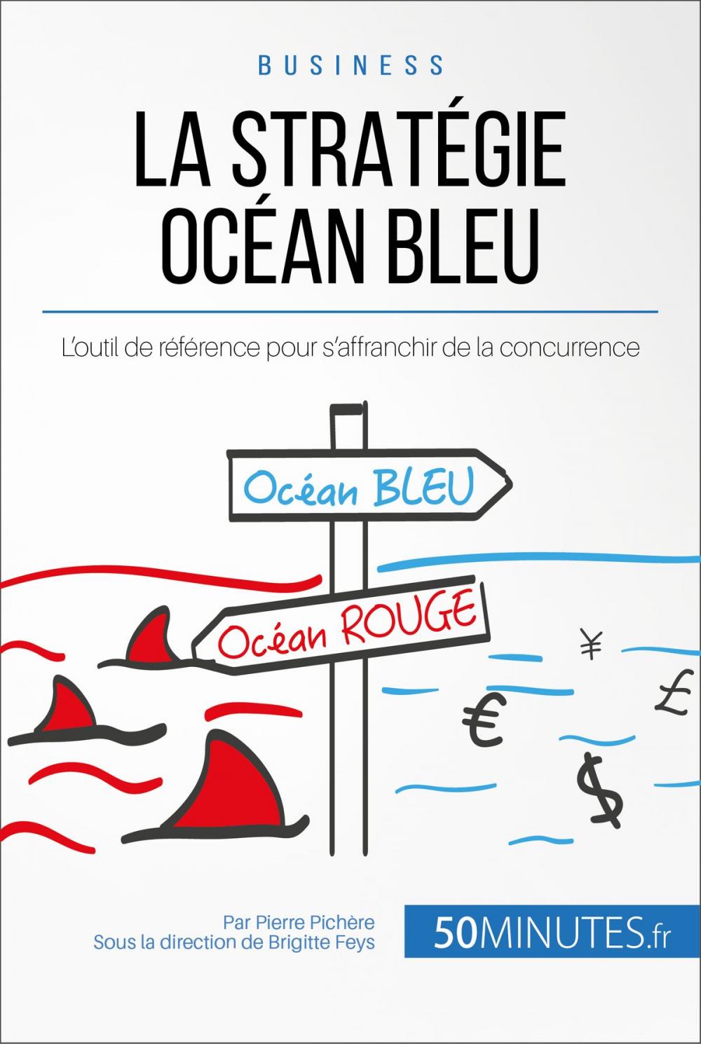 Big bigCover of La Stratégie Océan Bleu