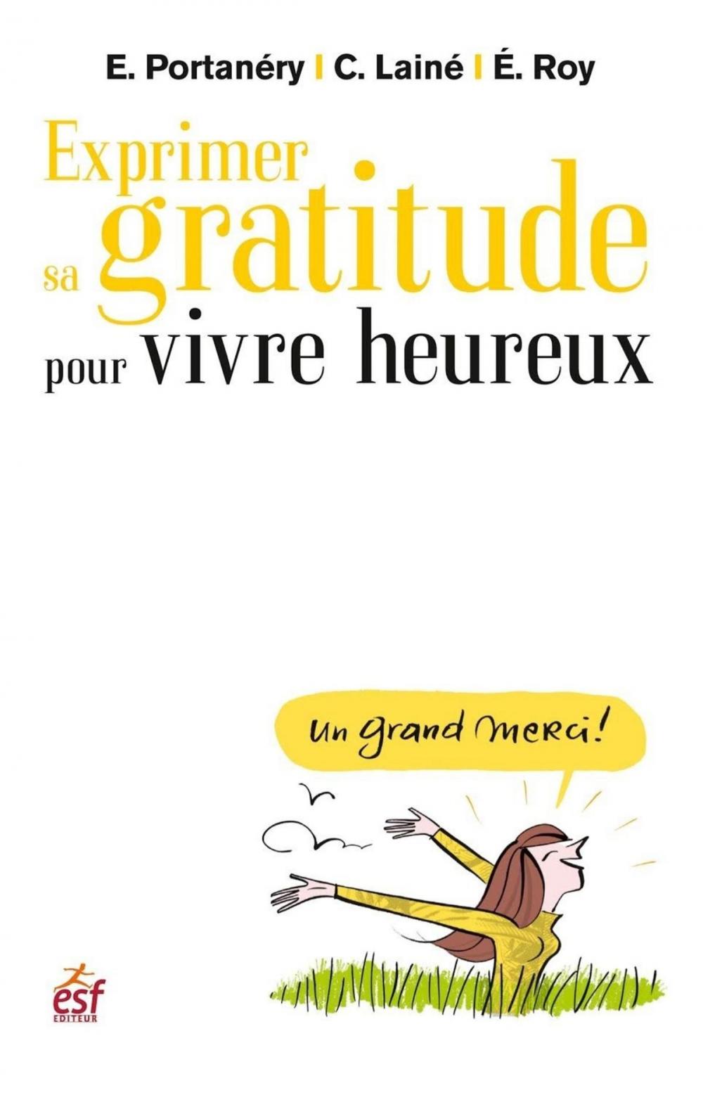 Big bigCover of Exprimer sa gratitude pour vivre heureux