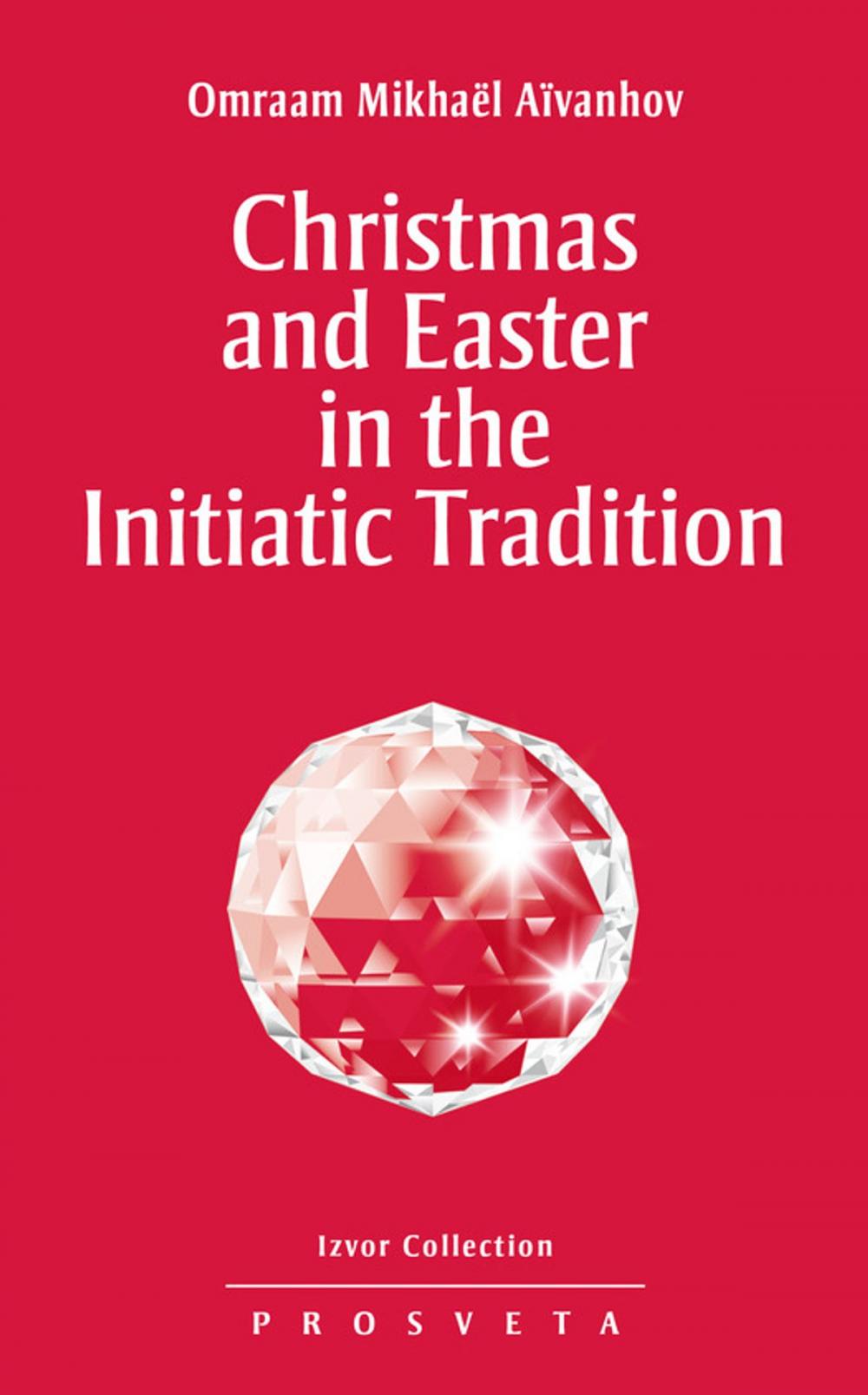 Big bigCover of Christmas and Easter in the Initiatic Tradition