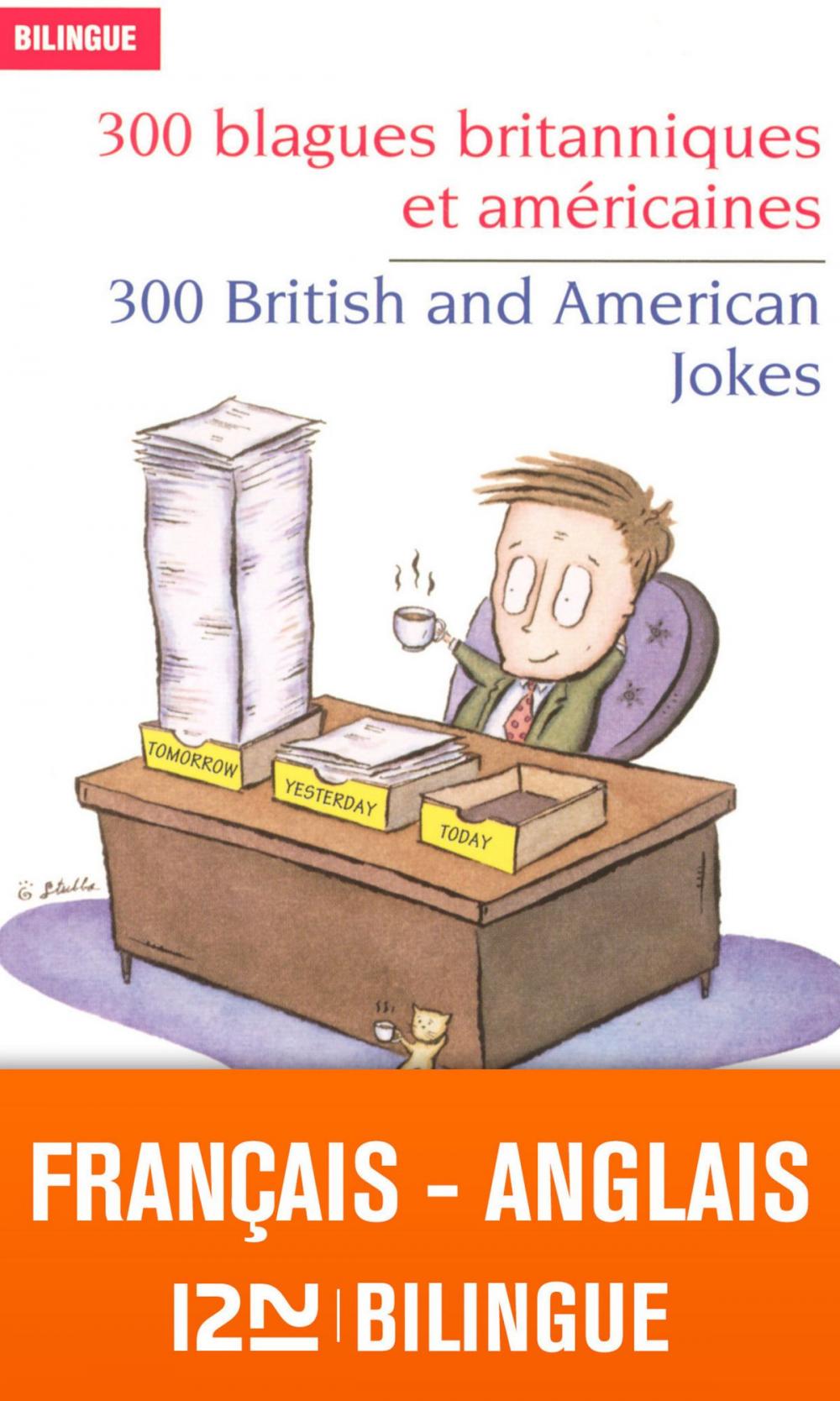 Big bigCover of Bilingue français-anglais : 300 blagues britanniques et américaines - 300 British and American Jokes